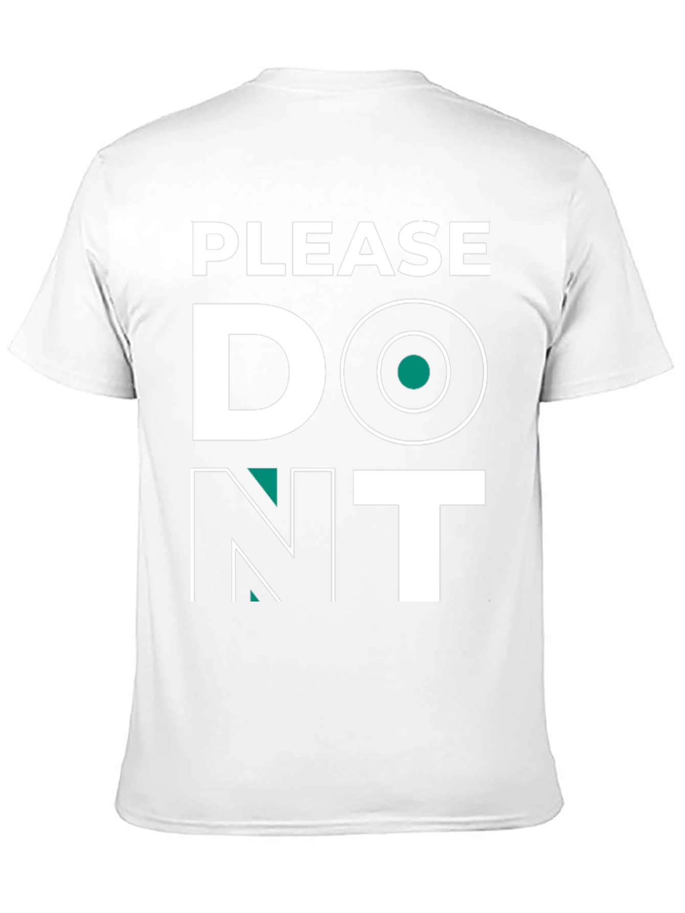 Please Dont T-Shirt - Funny Graphic Tee