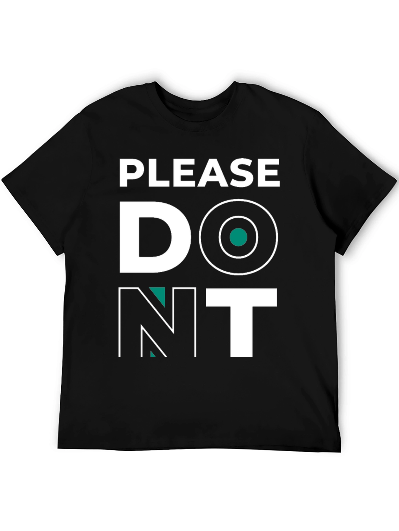 Please Dont T-Shirt - Funny Graphic Tee