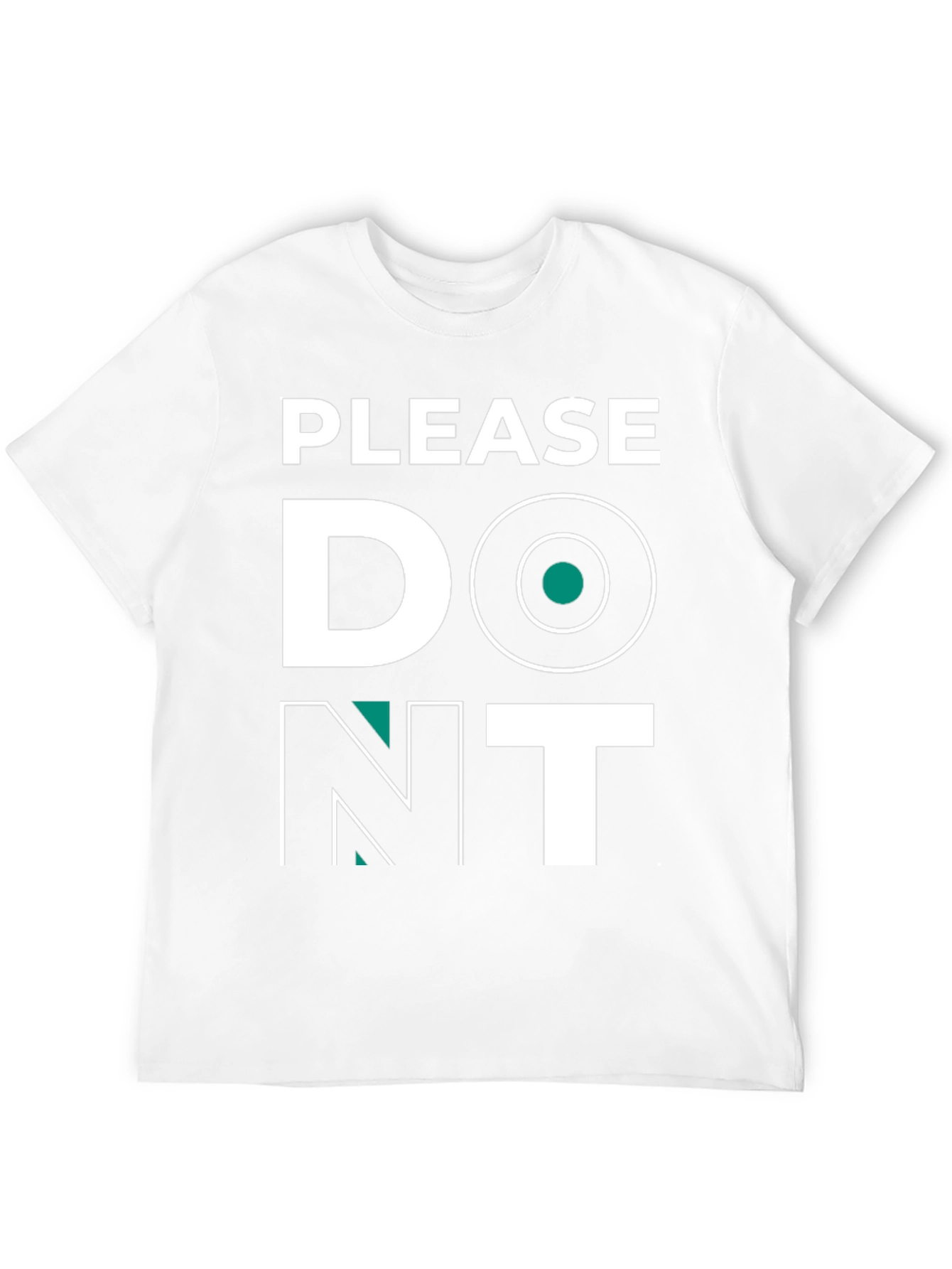 Please Dont T-Shirt - Funny Graphic Tee
