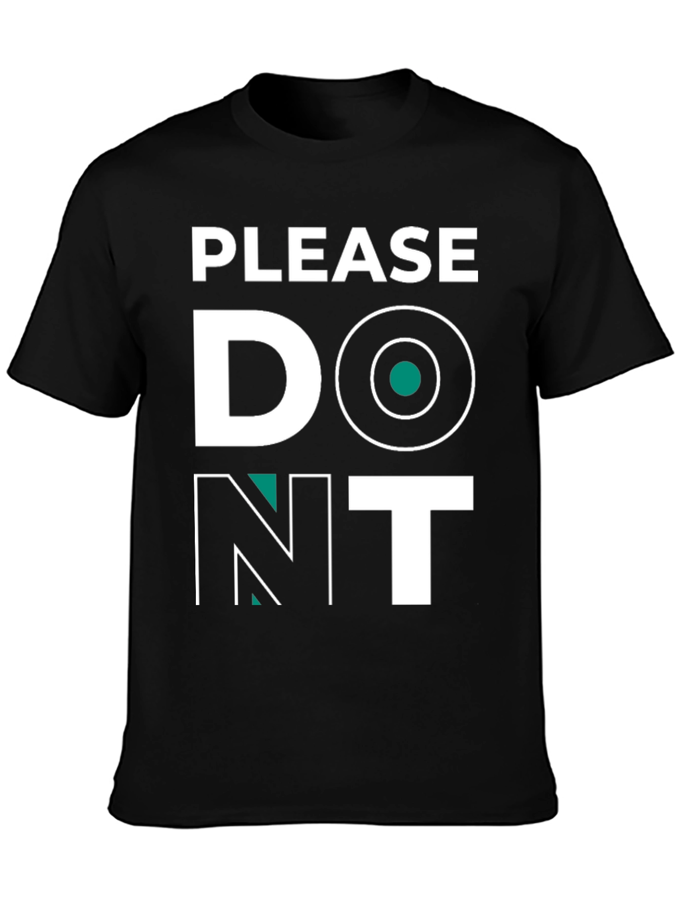 Please Dont T-Shirt - Funny Graphic Tee