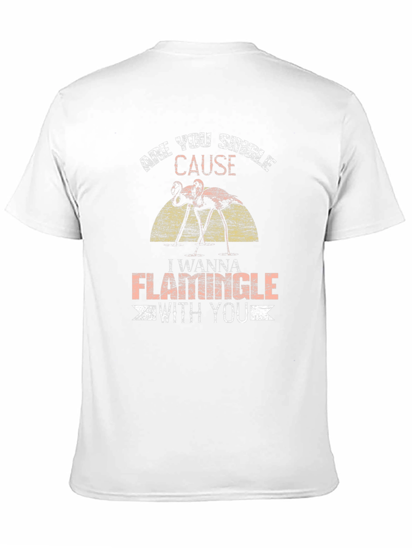 Funny Flamingo Graphic T-Shirt - Are You Single?