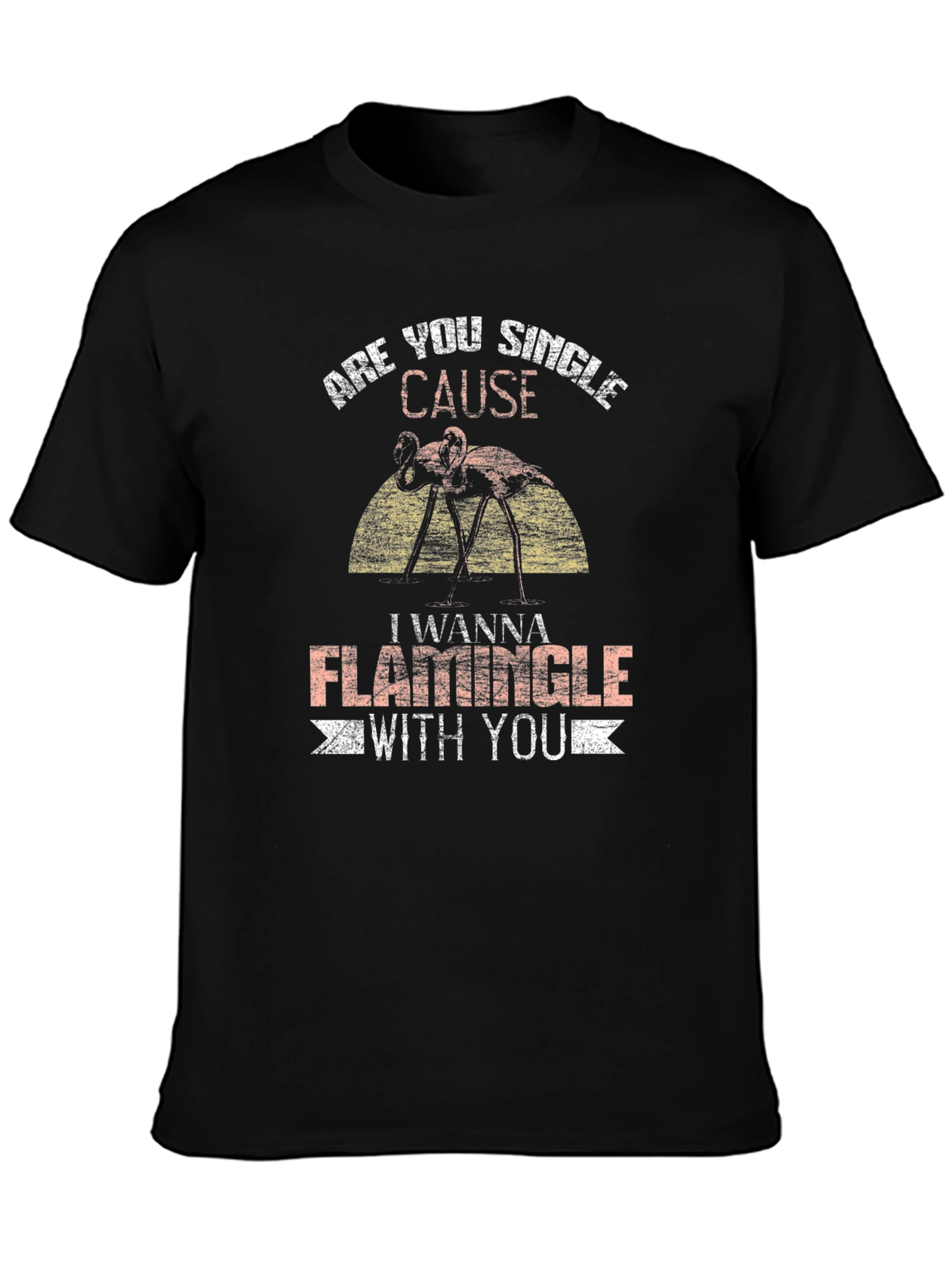 Funny Flamingo Graphic T-Shirt - Are You Single?