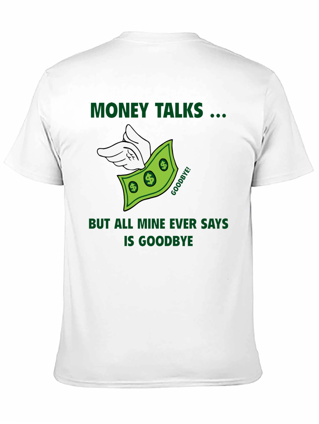 Money Talks T-Shirt - Funny Graphic Tee