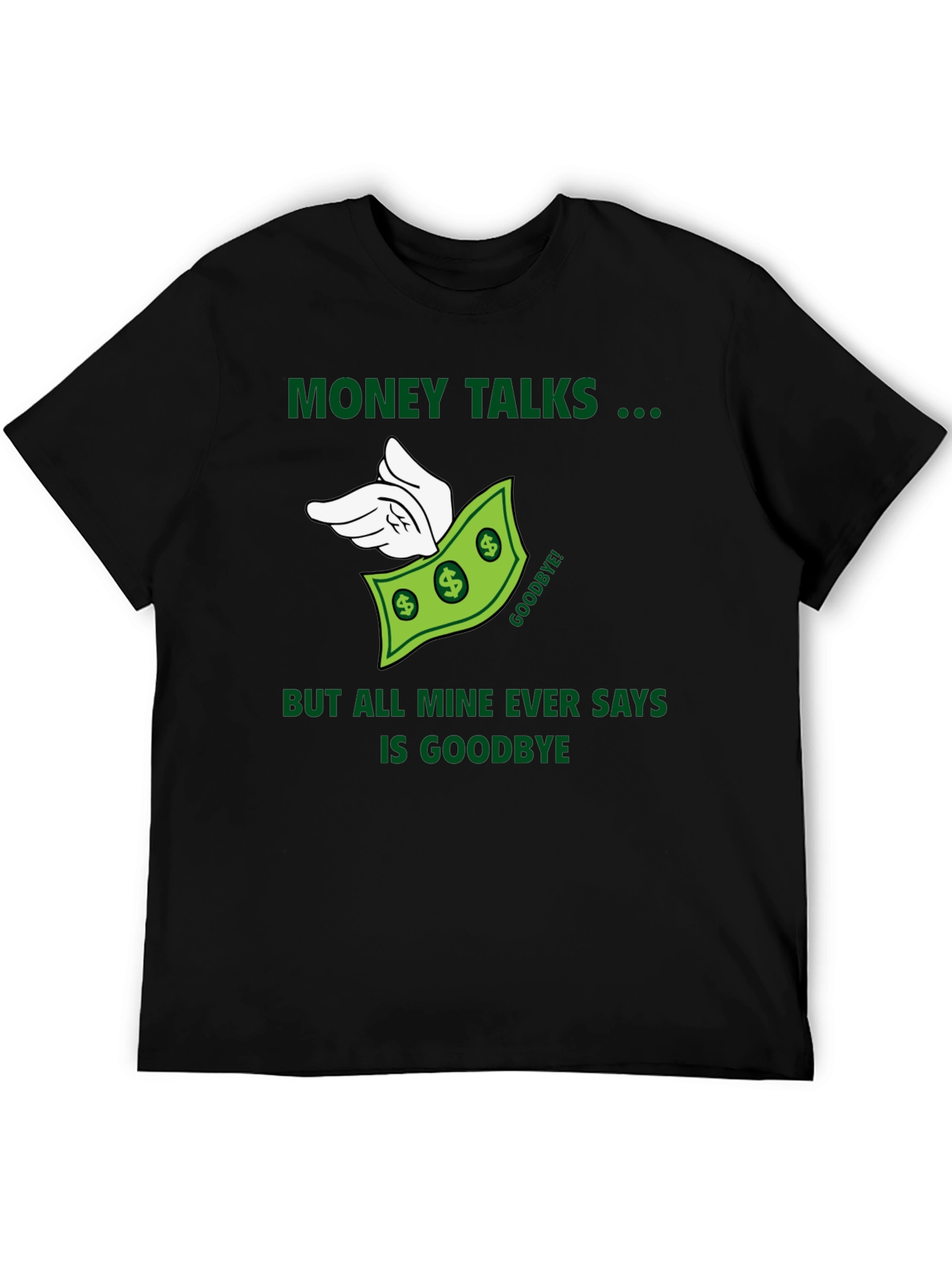 Money Talks T-Shirt - Funny Graphic Tee