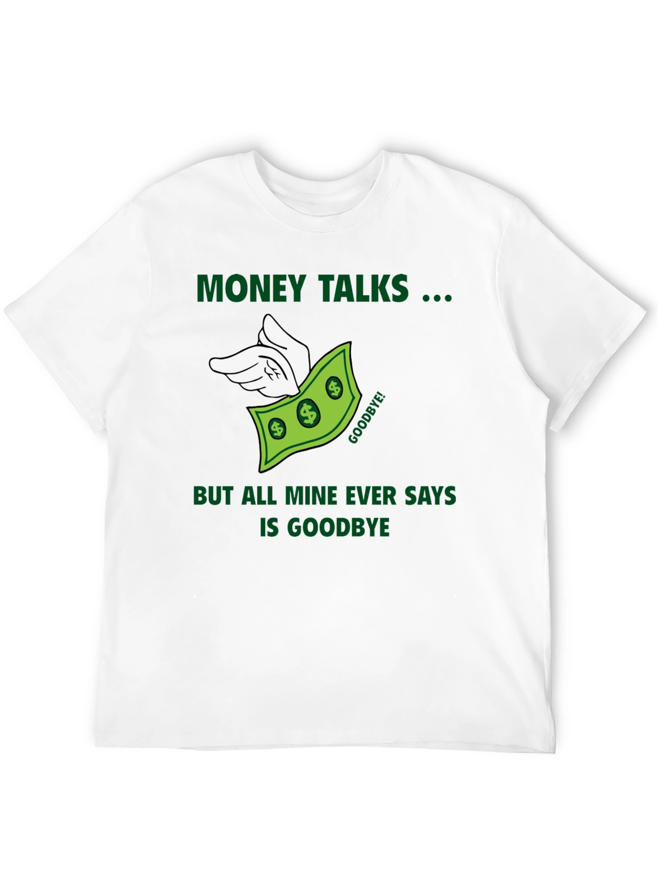 Money Talks T-Shirt - Funny Graphic Tee