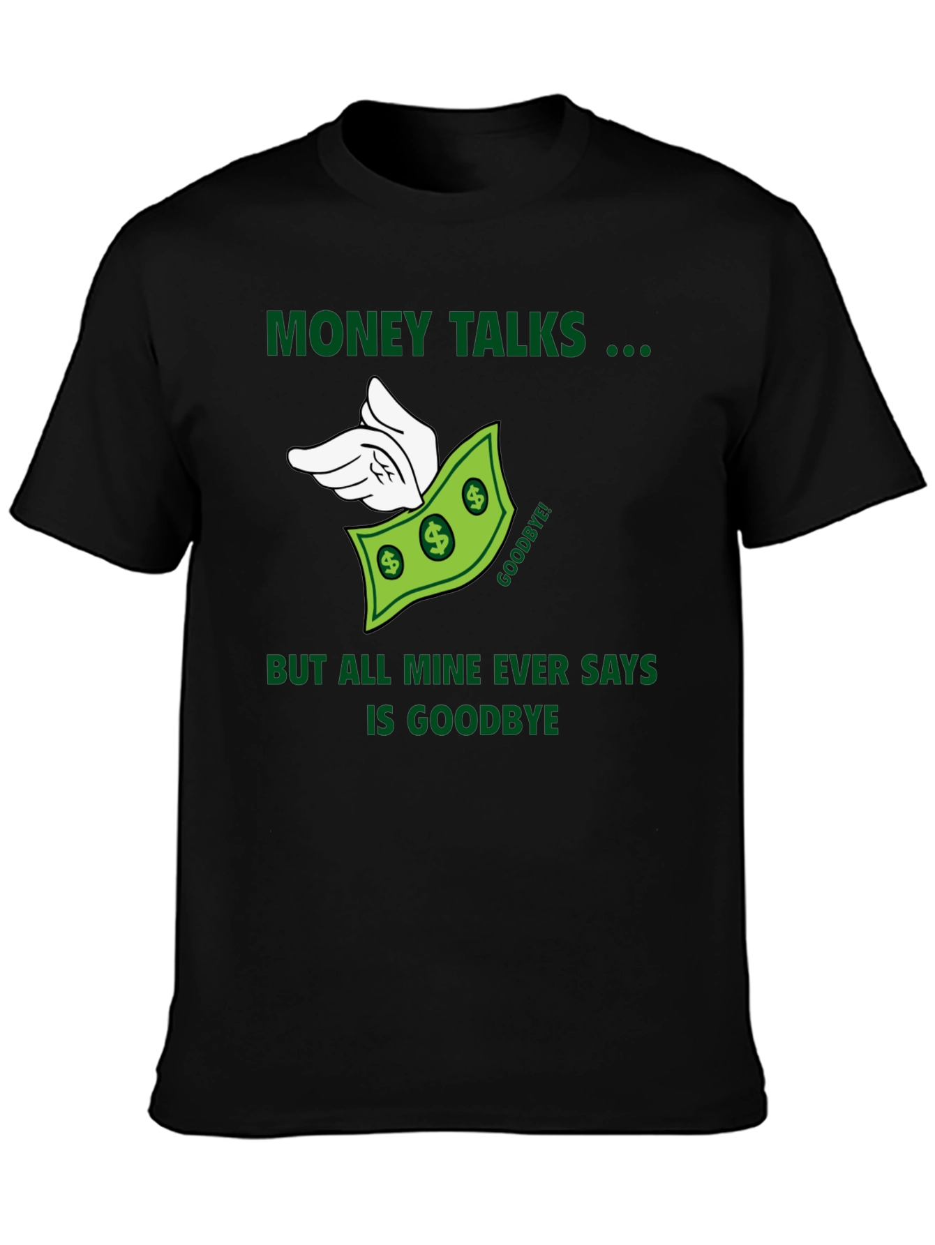 Money Talks T-Shirt - Funny Graphic Tee