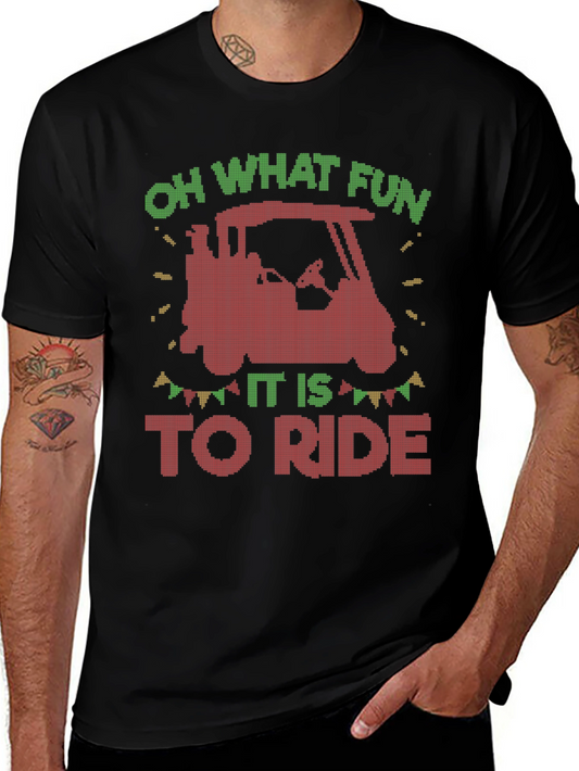 Oh What Fun to Ride Christmas Golf Cart T-Shirt