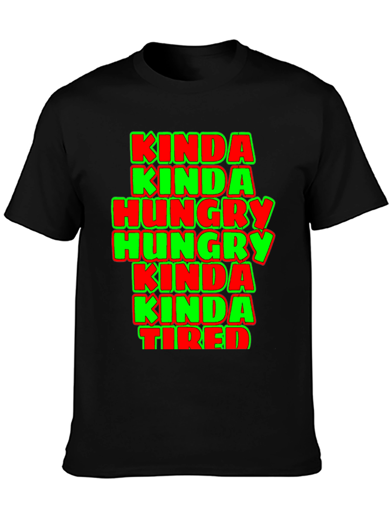 Kinda Hungry Kinda Tired Graphic Tee