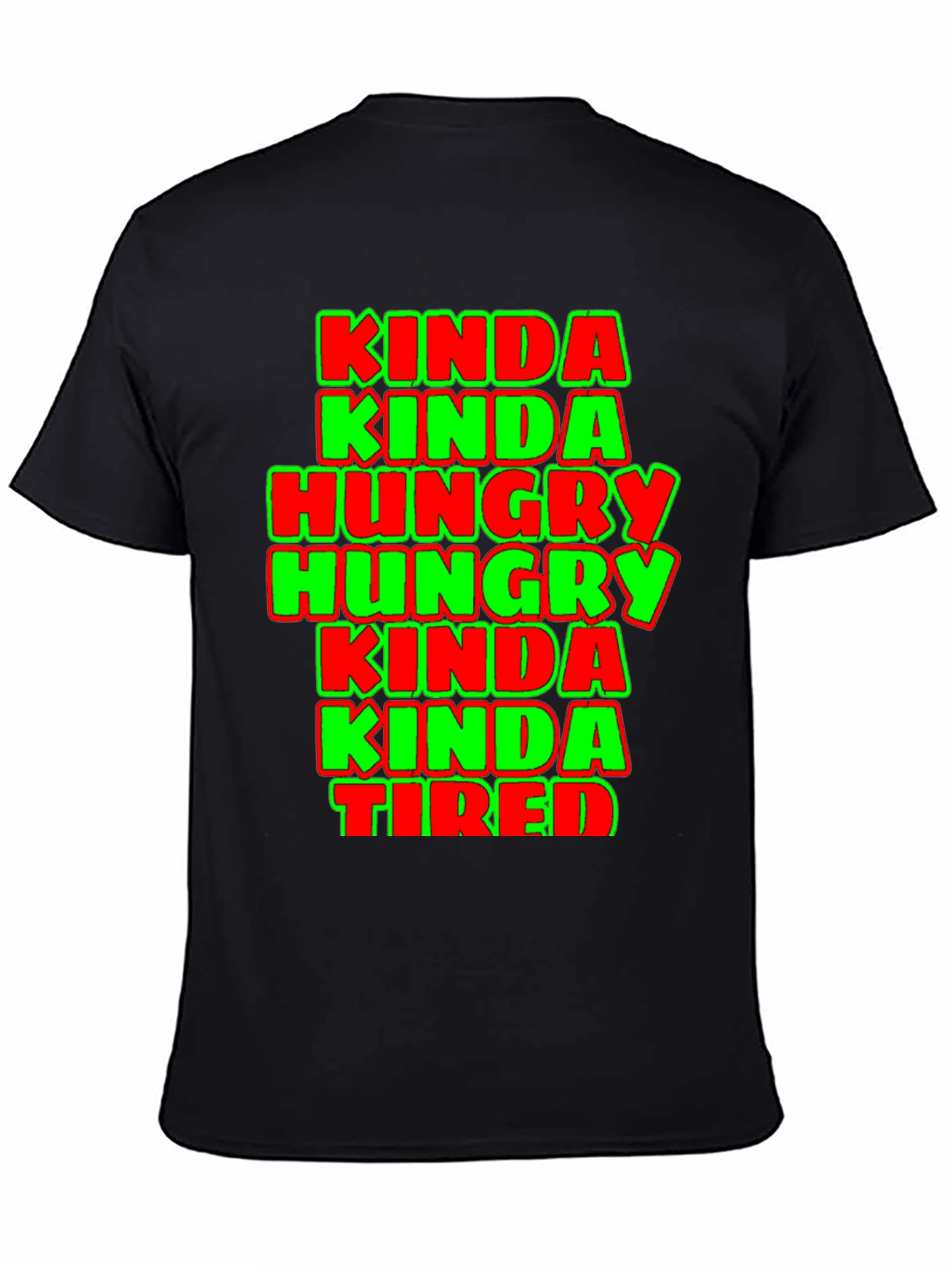 Kinda Hungry Kinda Tired Graphic Tee