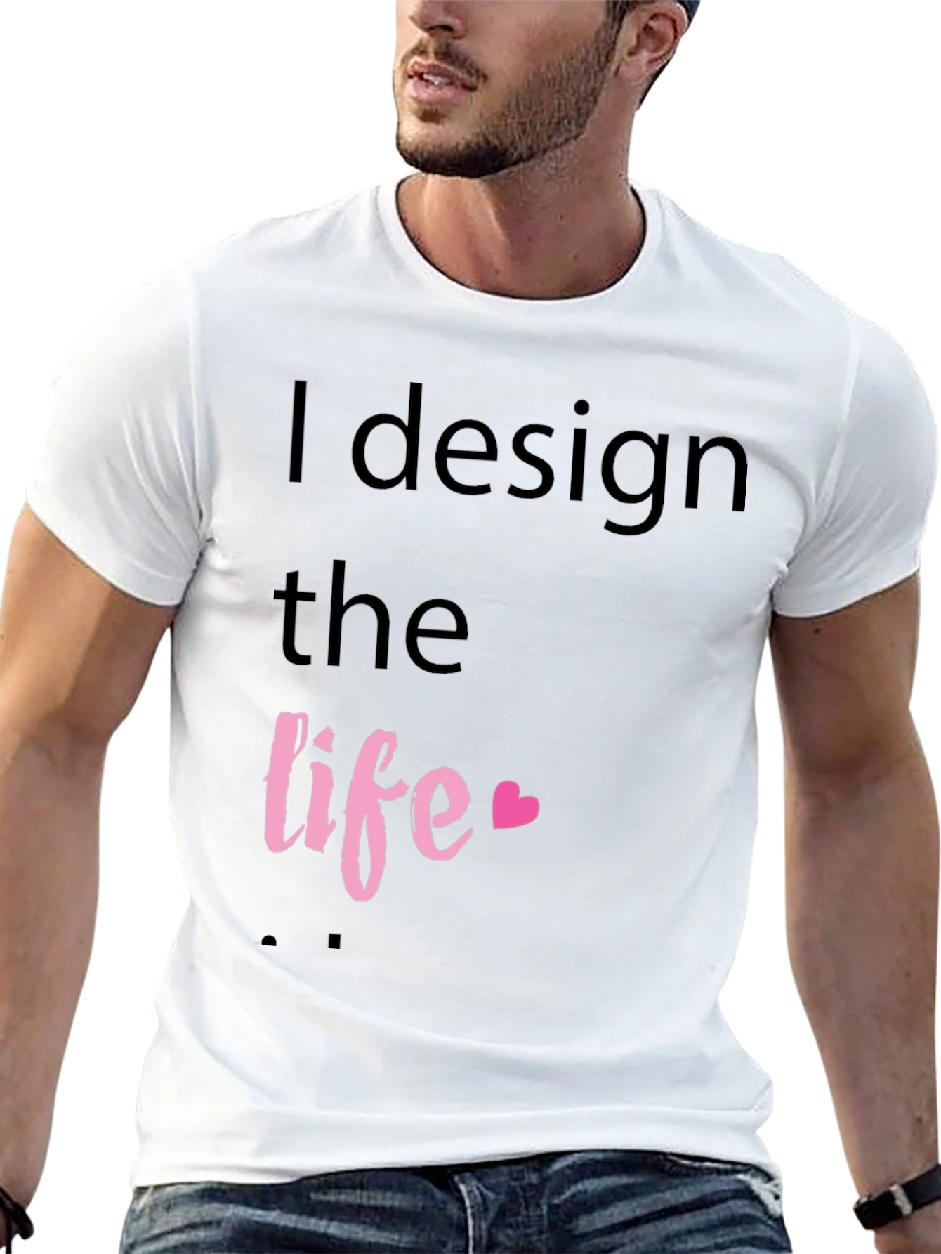 I Design the Life Black T-Shirt