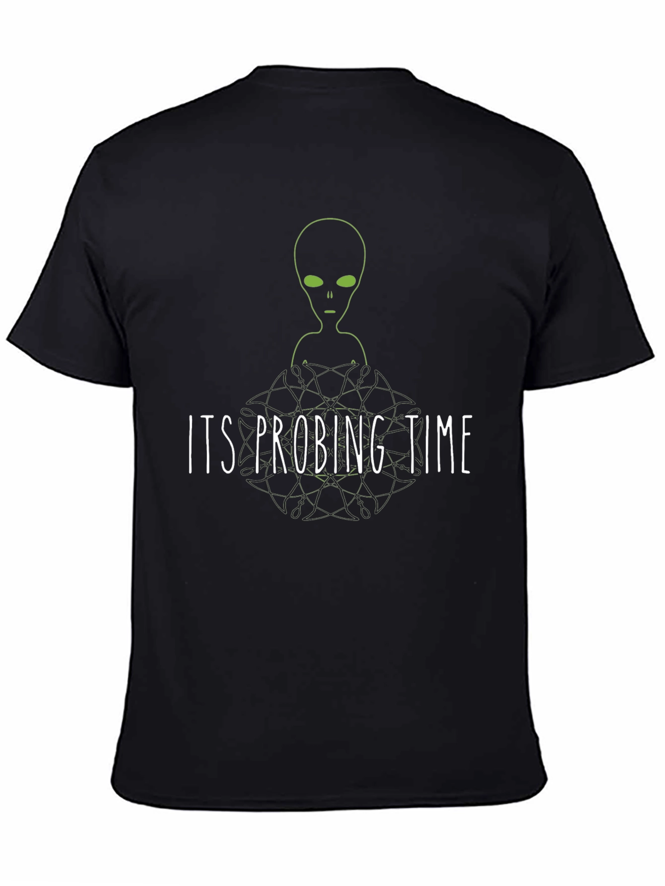 Its Probing Time Alien Graphic T-Shirt