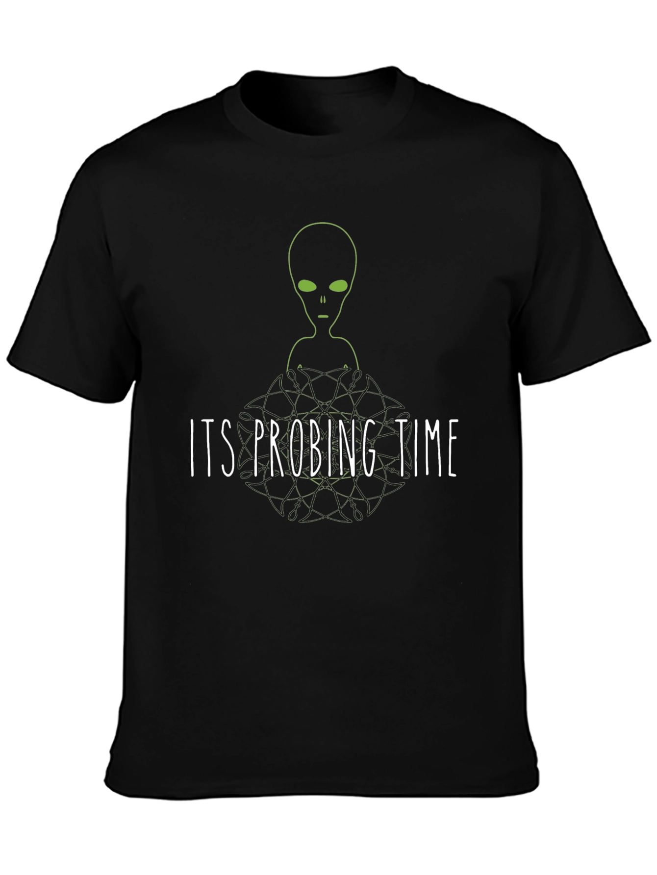 Its Probing Time Alien Graphic T-Shirt