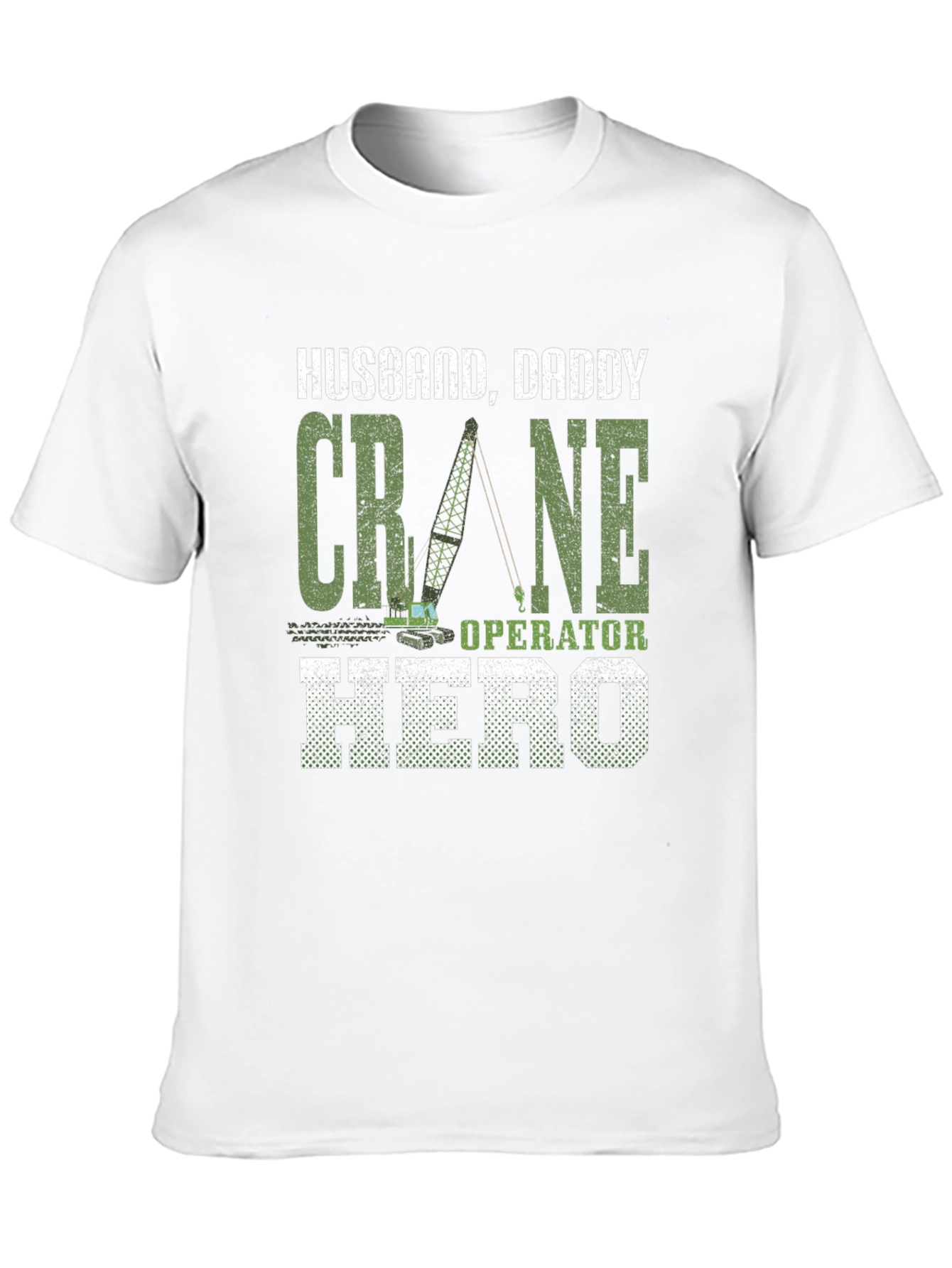Husband Daddy Crane Operator Hero T-Shirt