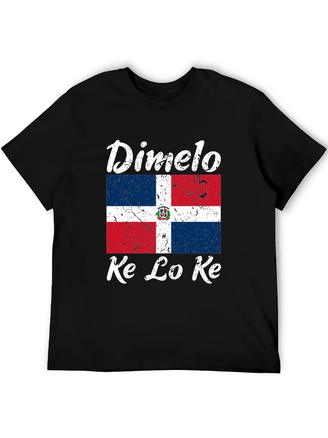 Dominican Republic Flag T-Shirt Dimelo Ke Lo Ke