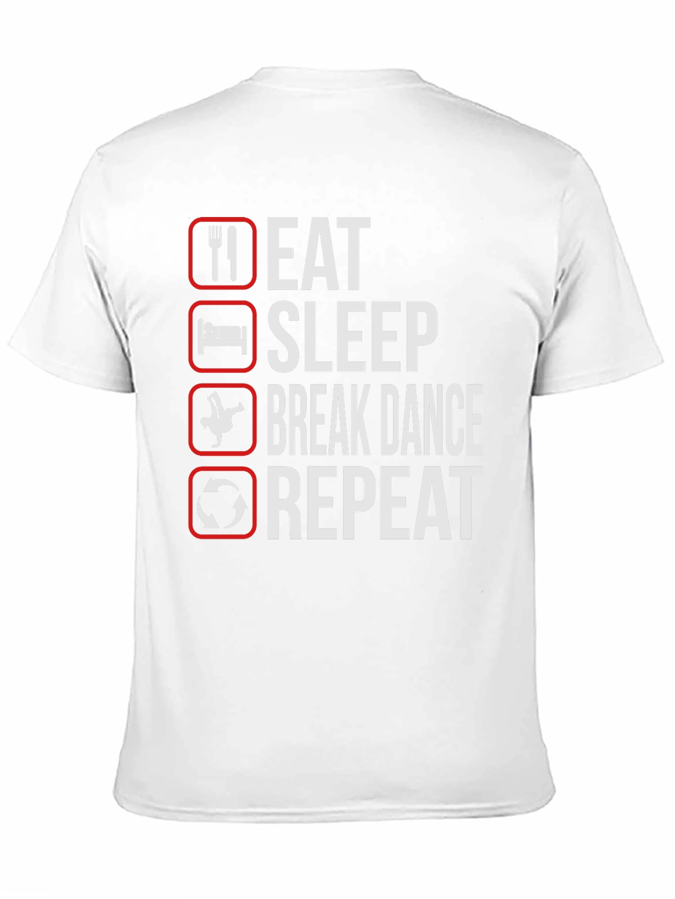Eat Sleep Break Dance Repeat Black T-Shirt