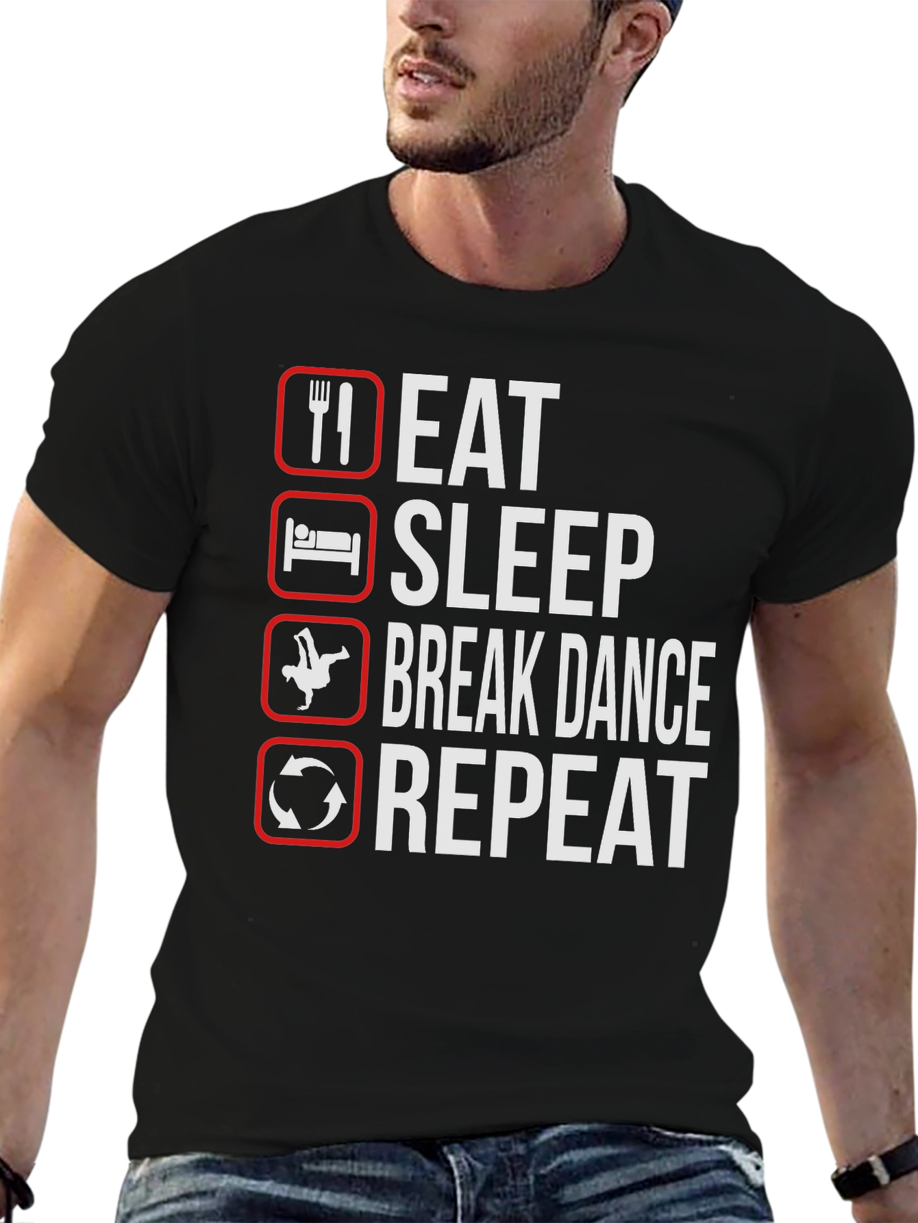 Eat Sleep Break Dance Repeat Black T-Shirt