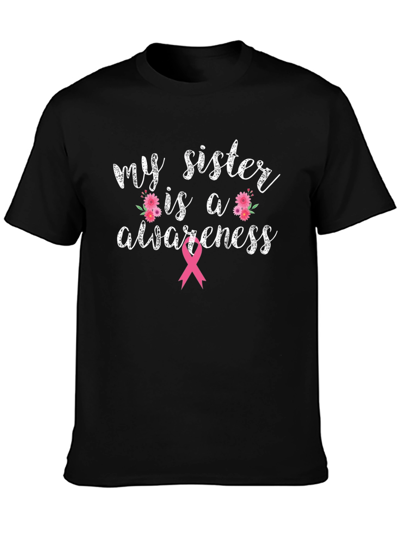 My Sister is Awareness Breast Cancer T-Shirt