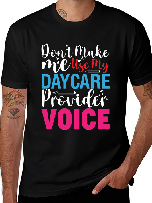 Daycare Provider Voice T-Shirt