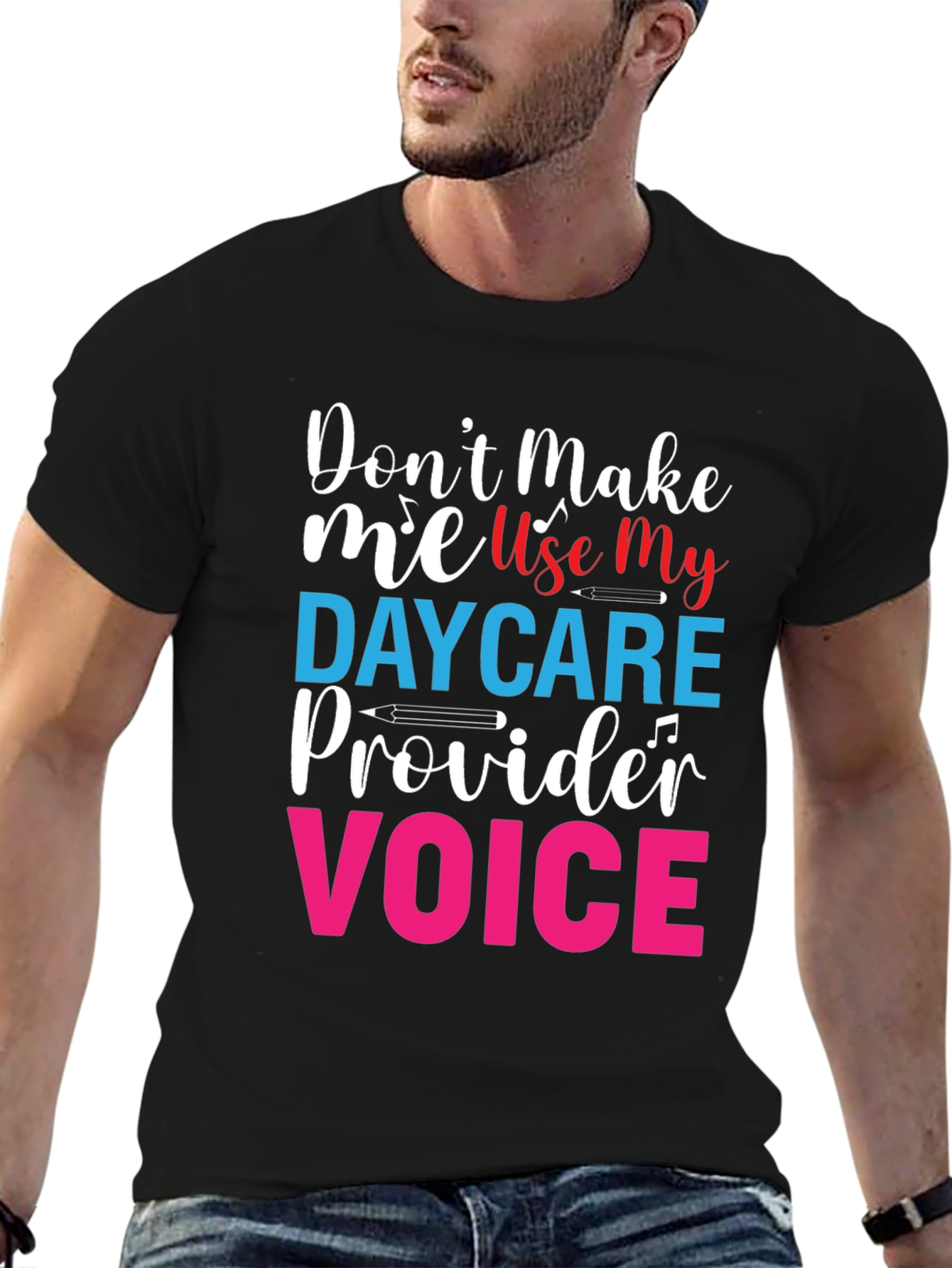 Daycare Provider Voice T-Shirt