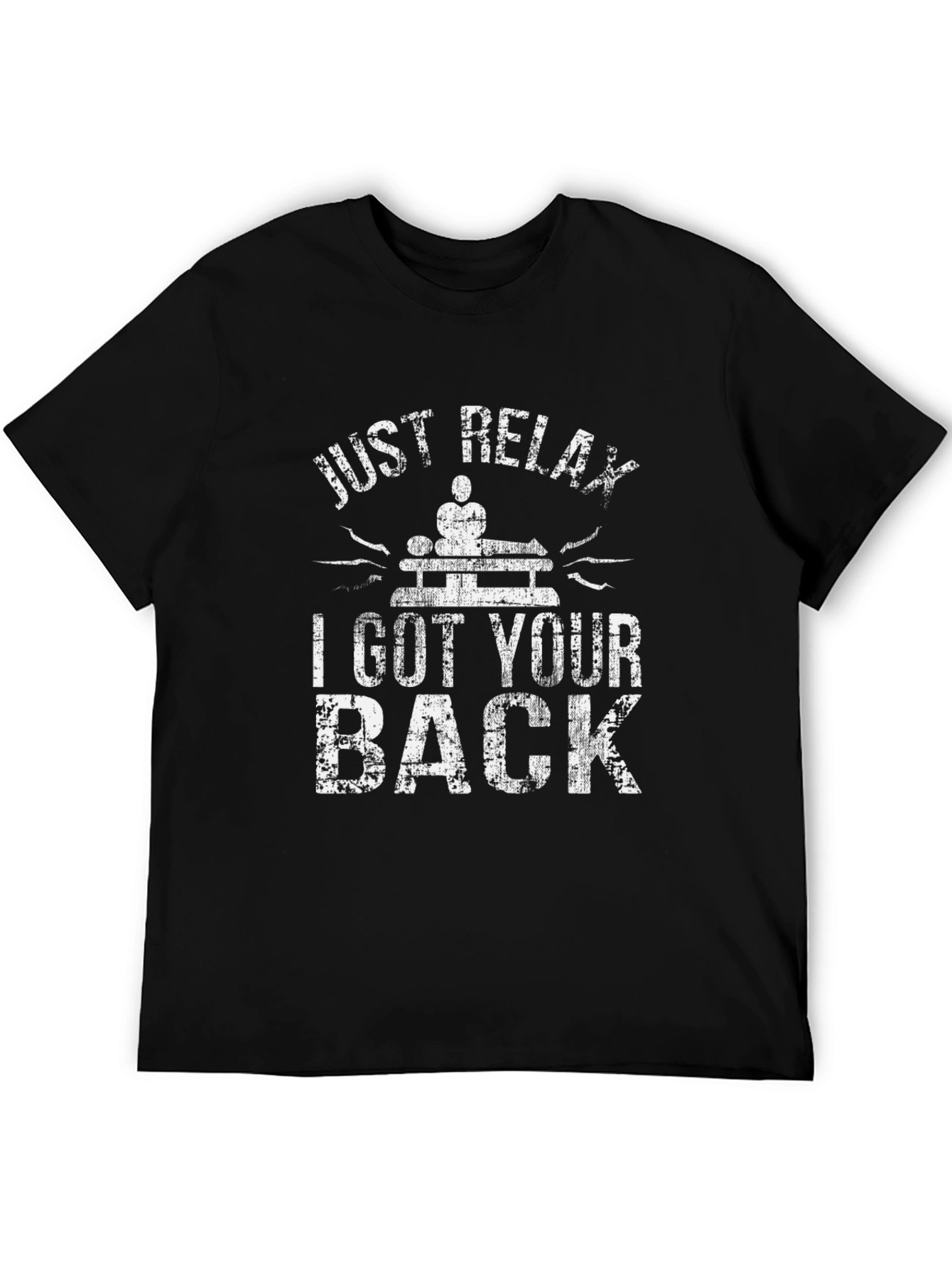 Just Relax I Got Your Back Massage Therapist T-Shirt