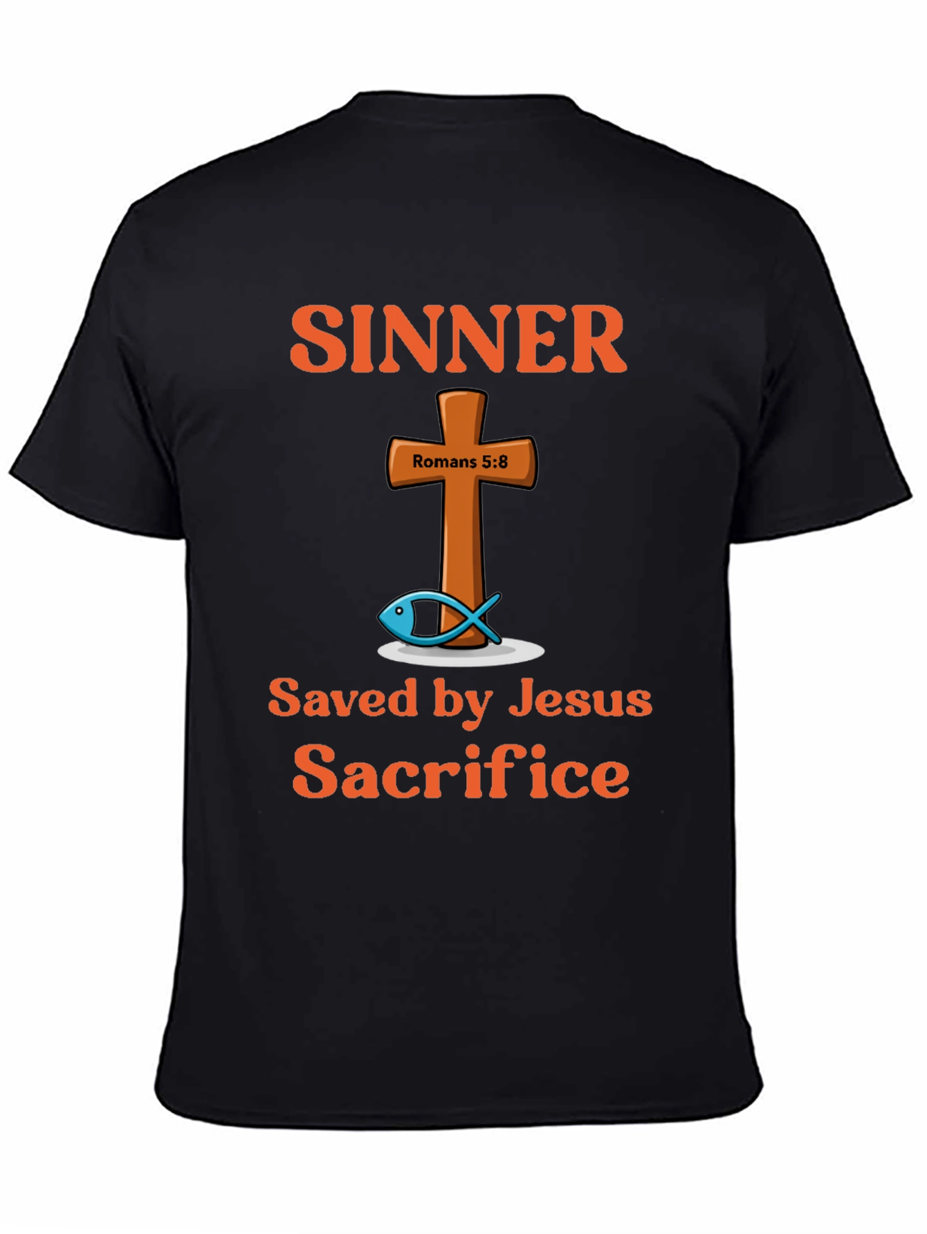 Sinner Saved by Jesus Sacrifice Graphic T-Shirt