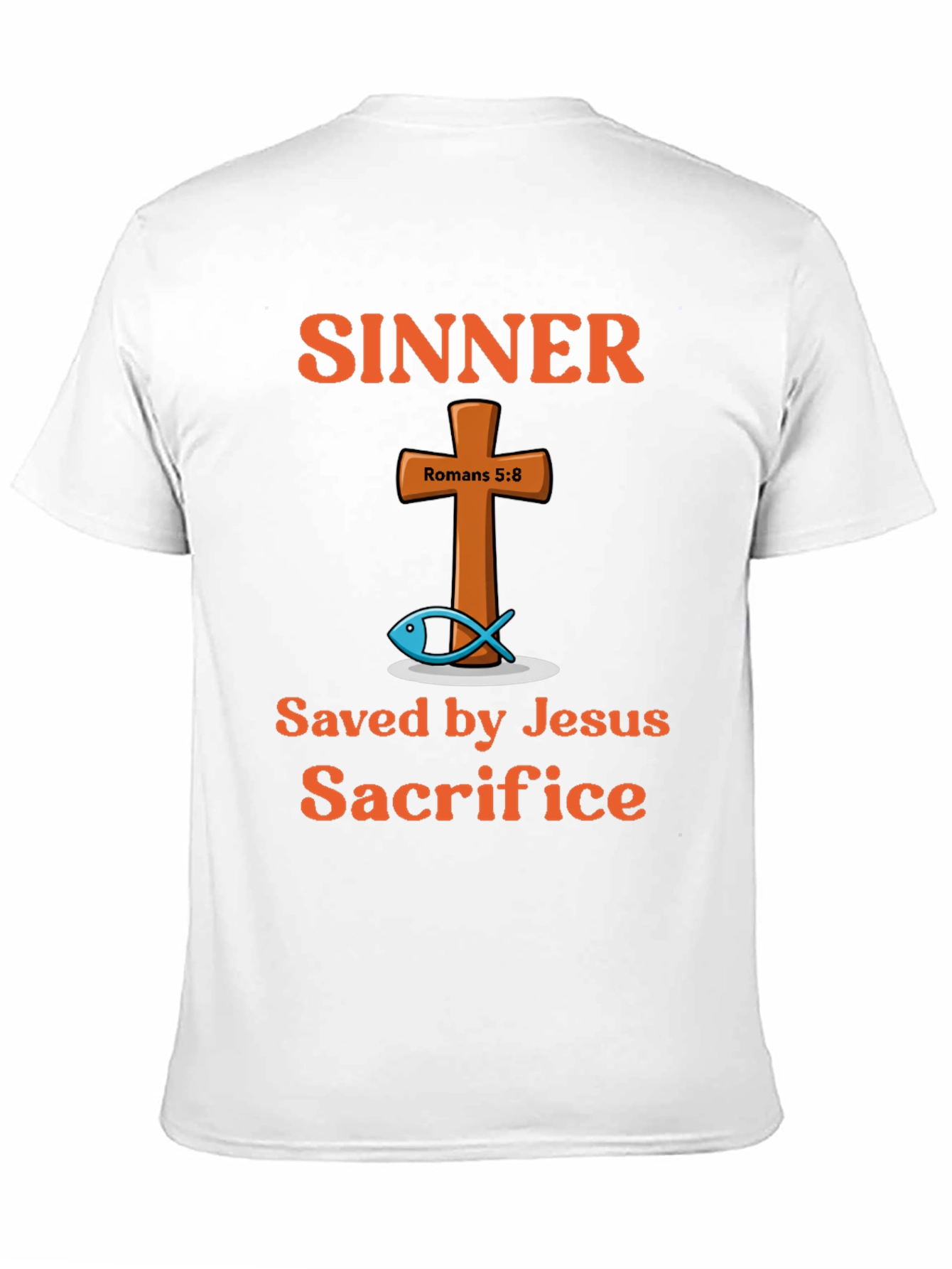 Sinner Saved by Jesus Sacrifice Graphic T-Shirt
