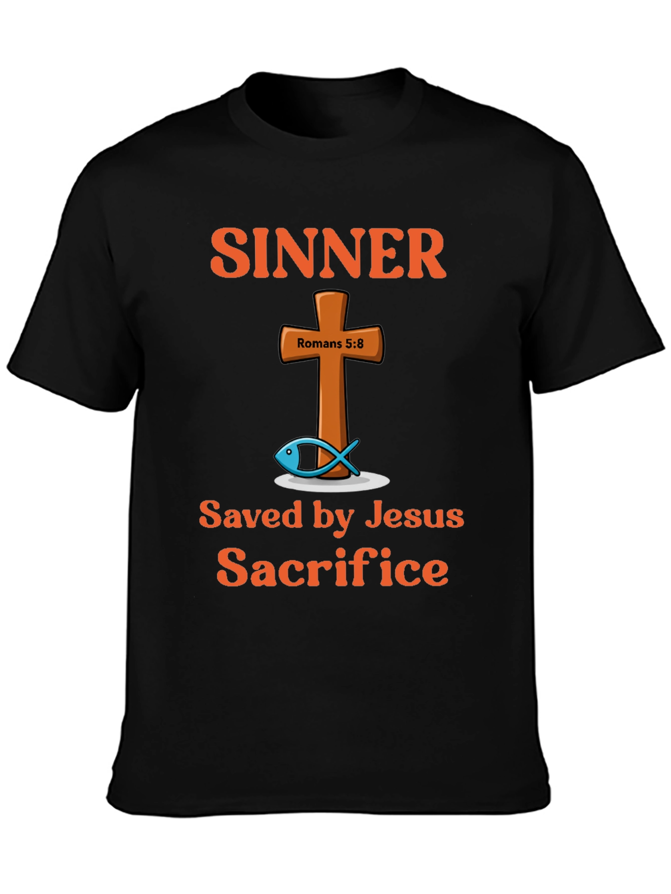 Sinner Saved by Jesus Sacrifice Graphic T-Shirt