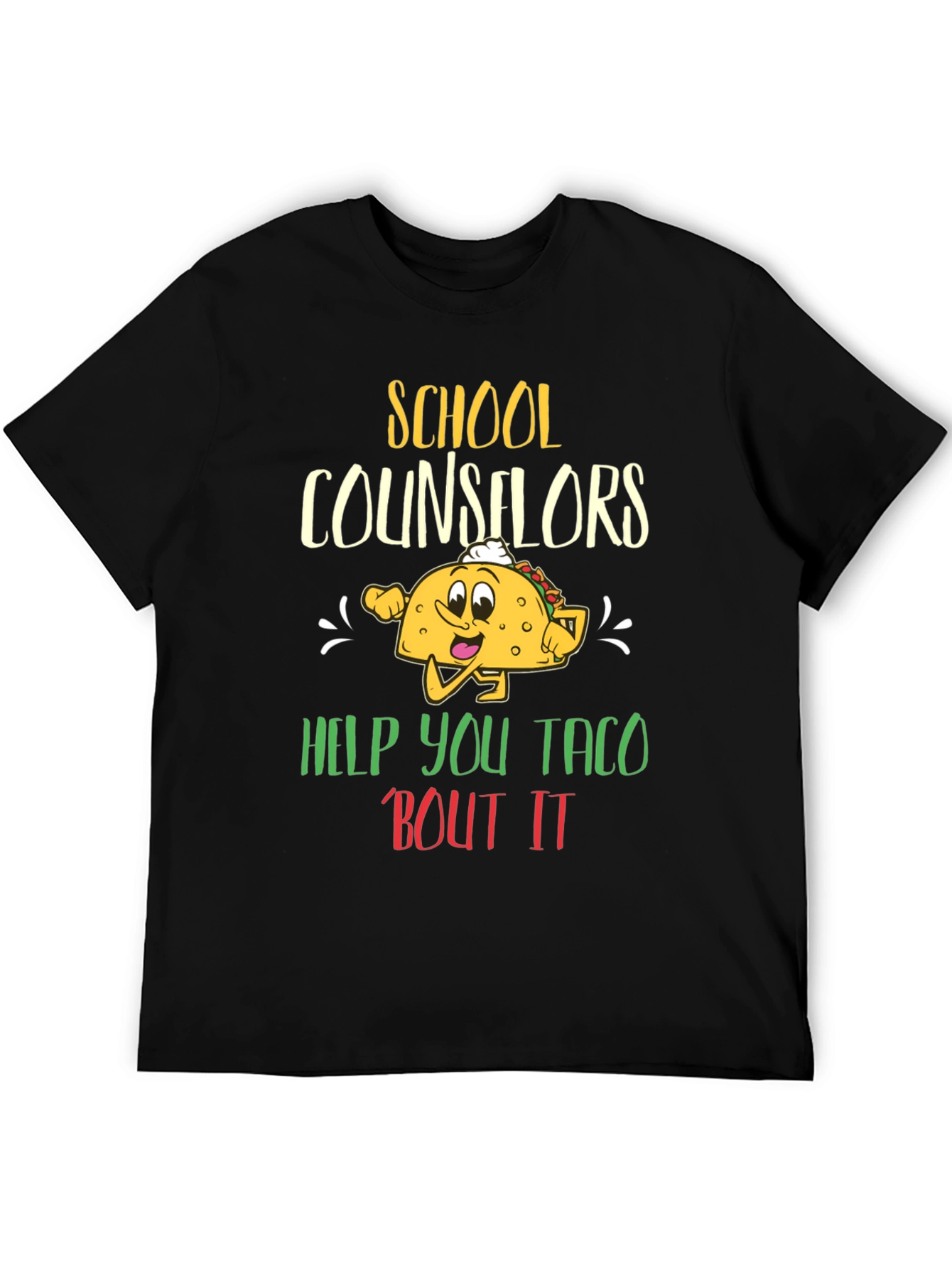 School Counselors Help You Taco Bout It T-Shirt