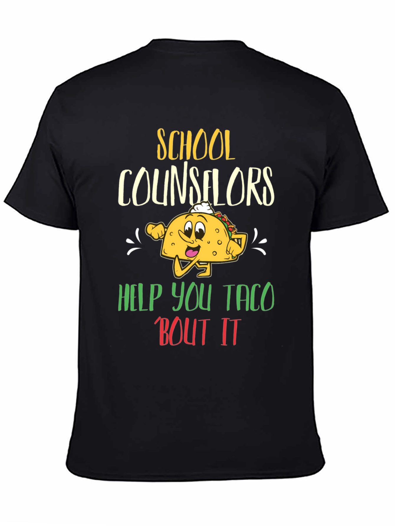 School Counselors Help You Taco Bout It T-Shirt