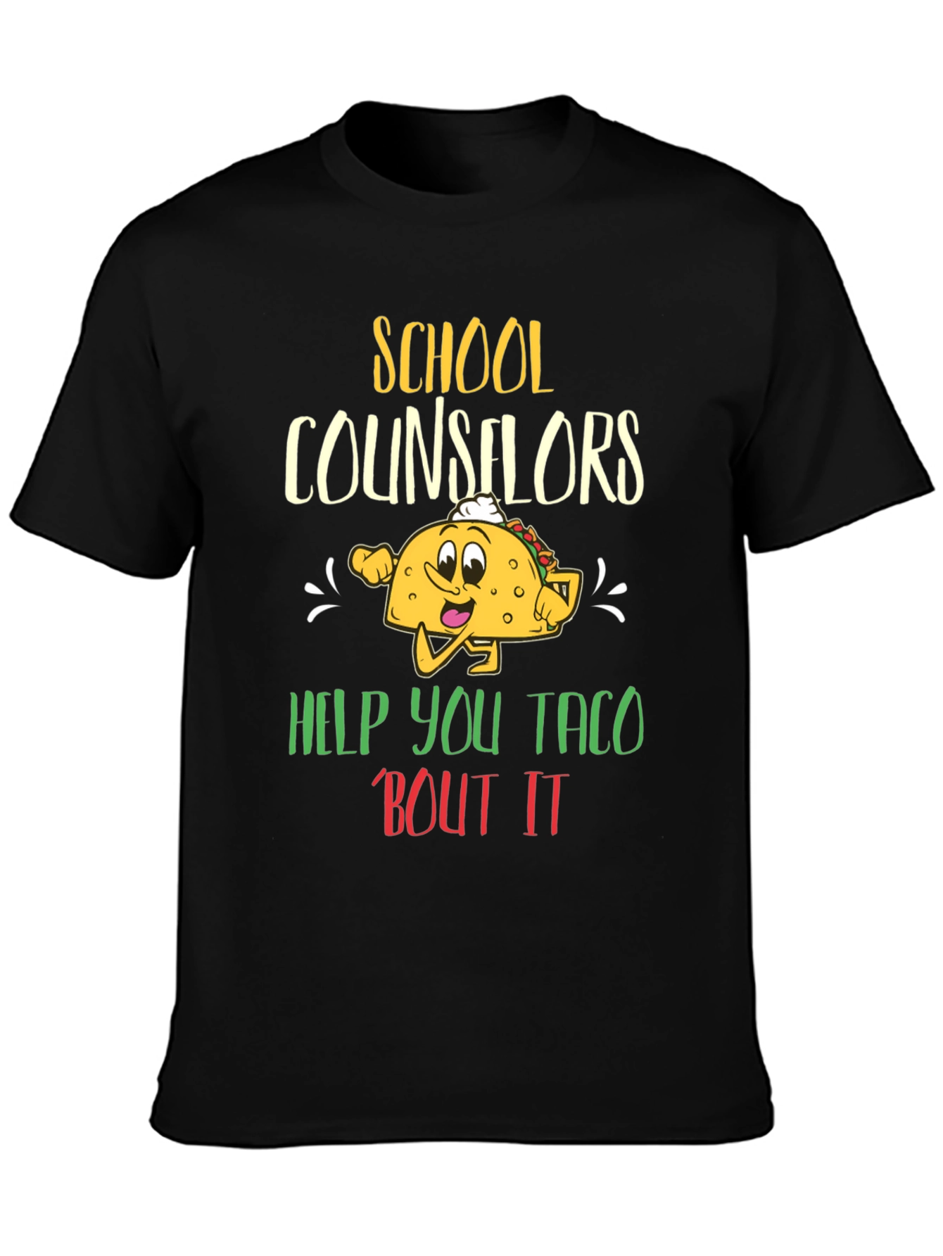 School Counselors Help You Taco Bout It T-Shirt