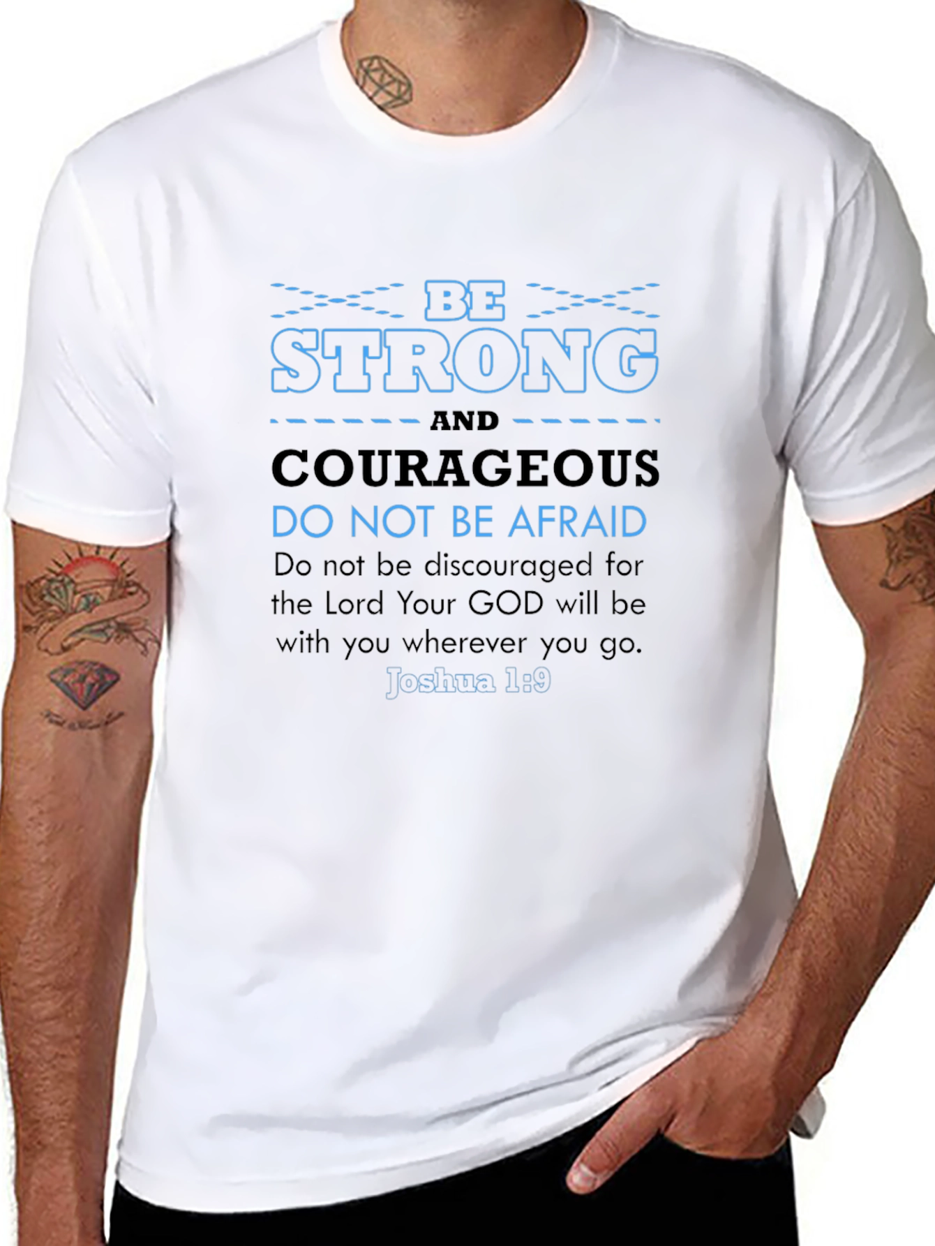 Be Strong Courageous Bible Verse T-Shirt