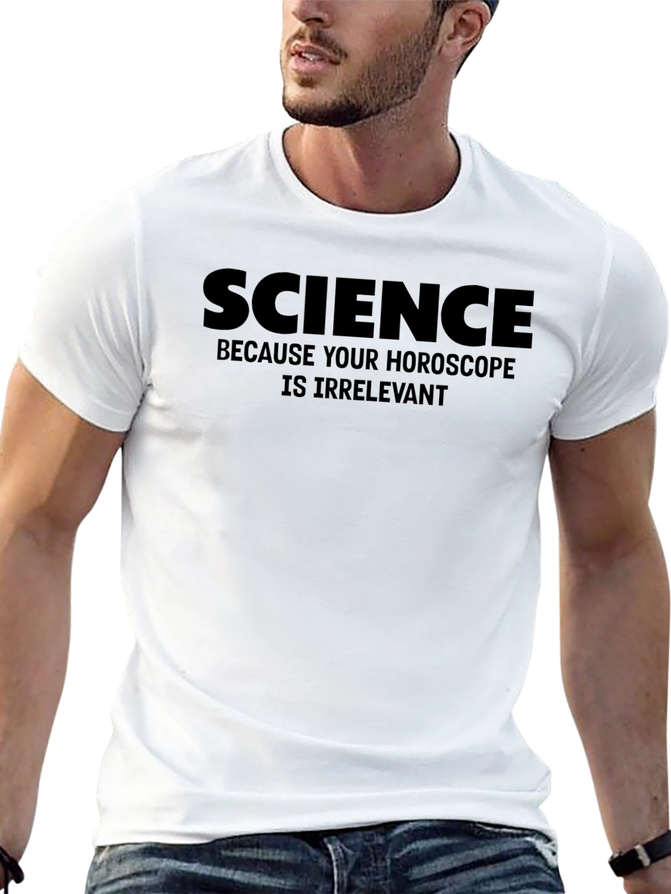 Science Because Your Horoscope Is Irrelevant T-Shirt