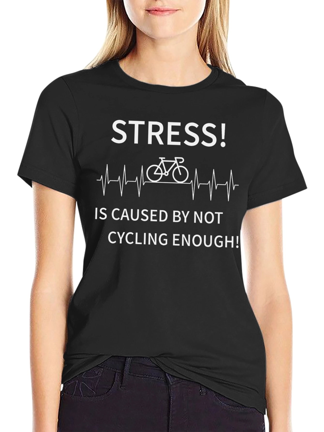 Stress Caused by Not Cycling Enough T-Shirt