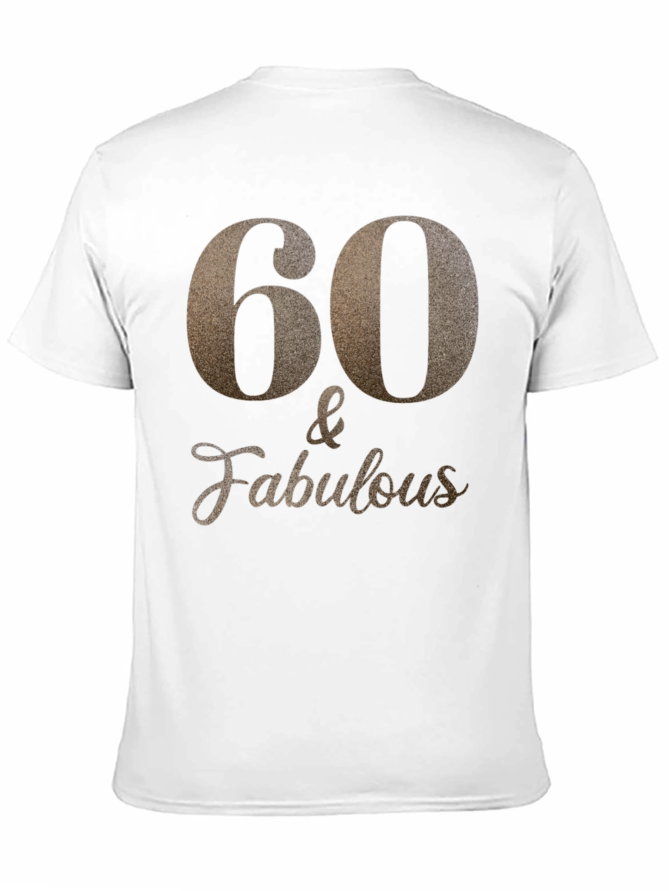 60 & Fabulous Black T-Shirt