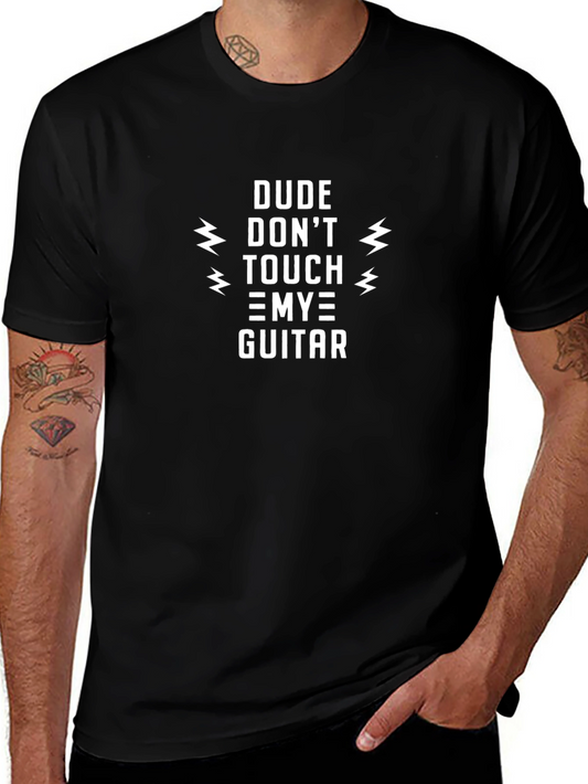 Dude Dont Touch My Guitar Graphic Tee