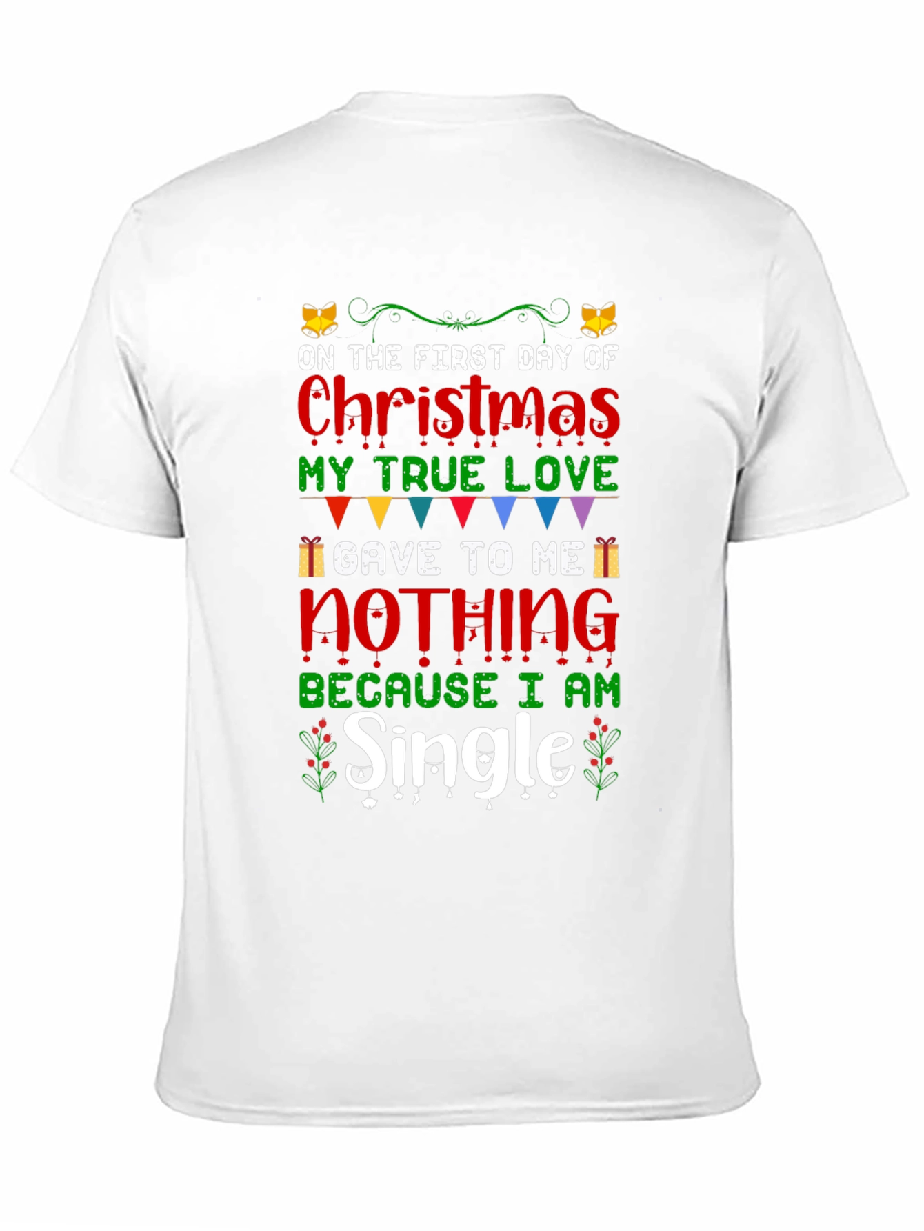 Funny Christmas Single T-Shirt