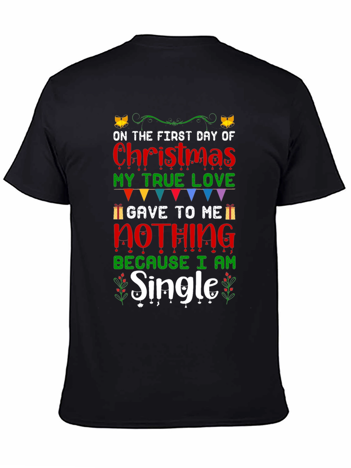 Funny Christmas Single T-Shirt