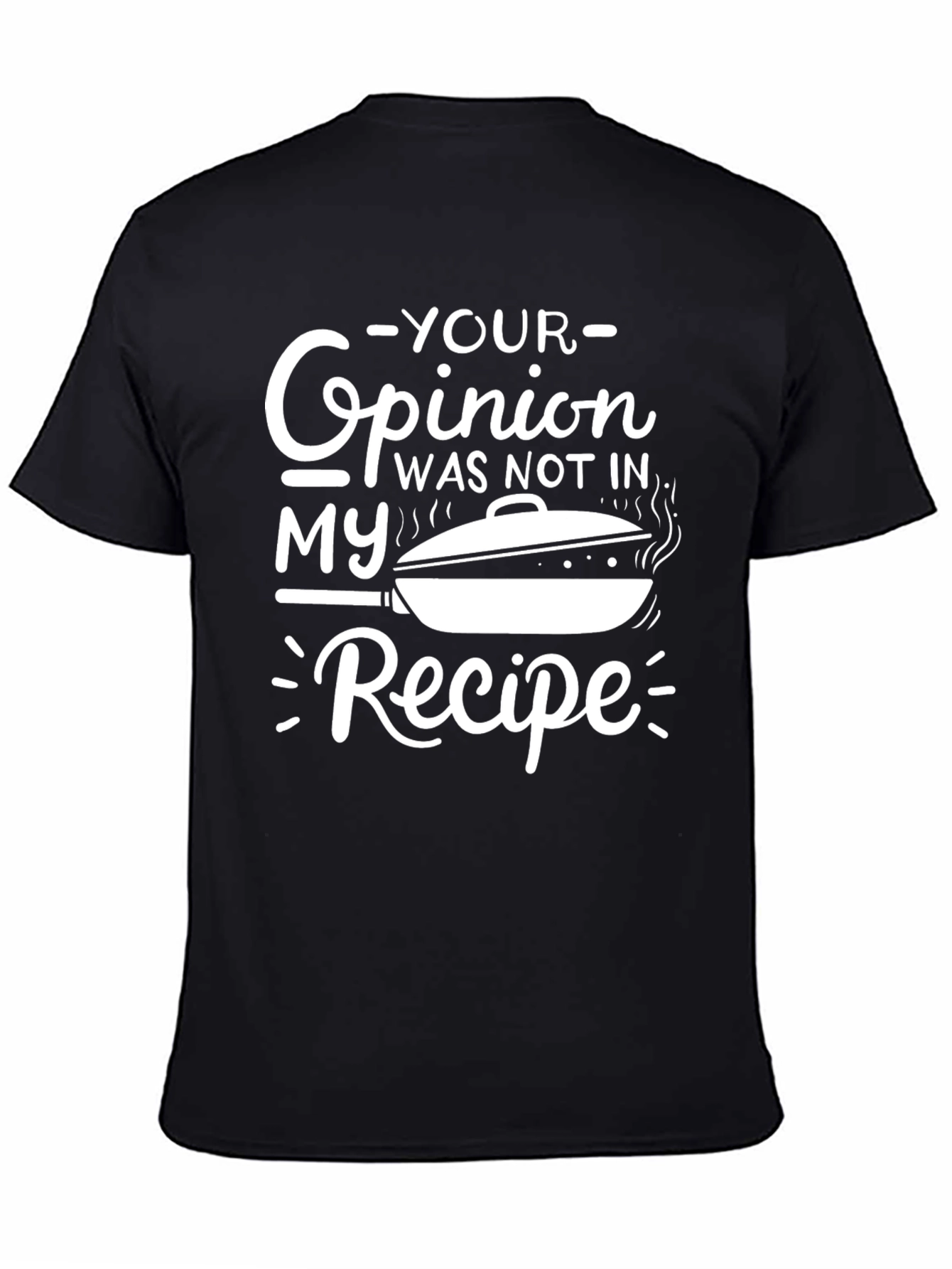 Opinion Recipe Graphic Tee - Cooking Humor T-Shirt