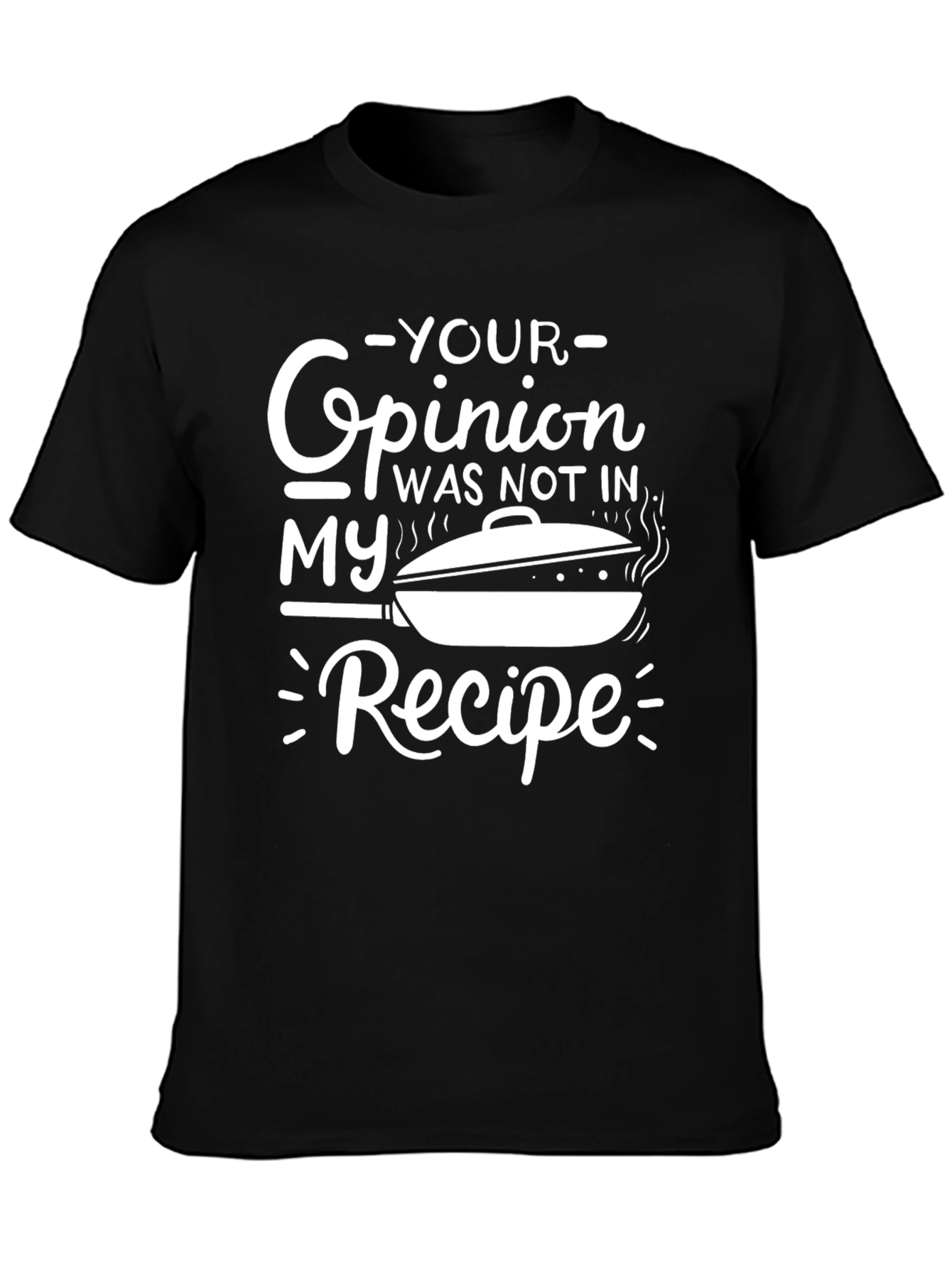 Opinion Recipe Graphic Tee - Cooking Humor T-Shirt