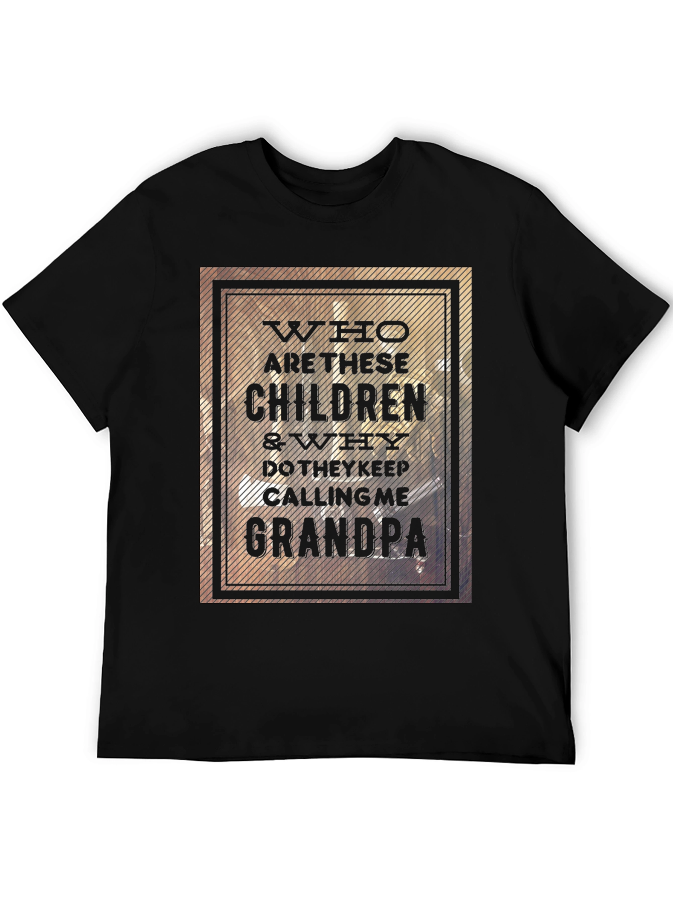Who Are These Children? Grandpa T-Shirt