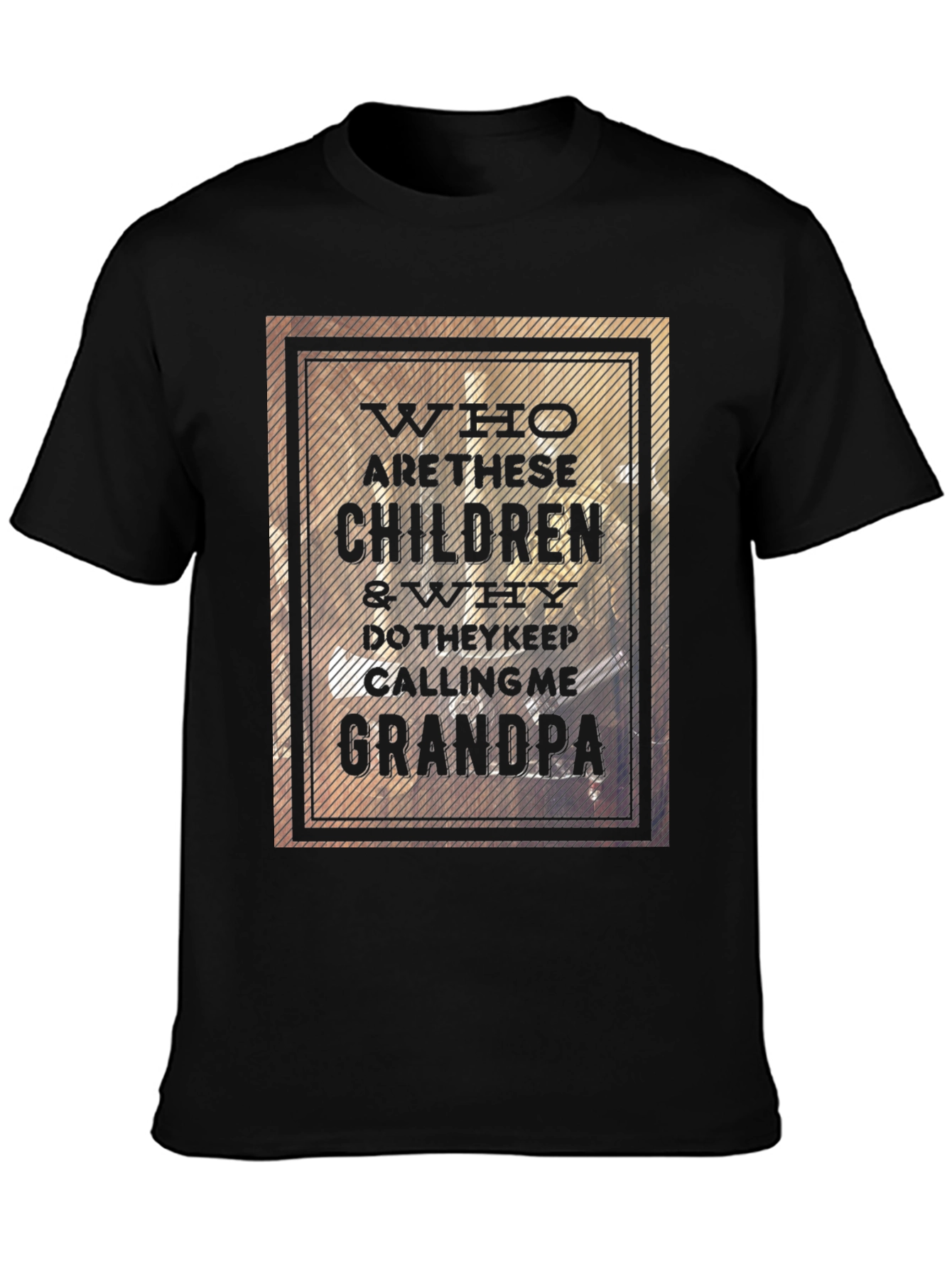 Who Are These Children? Grandpa T-Shirt