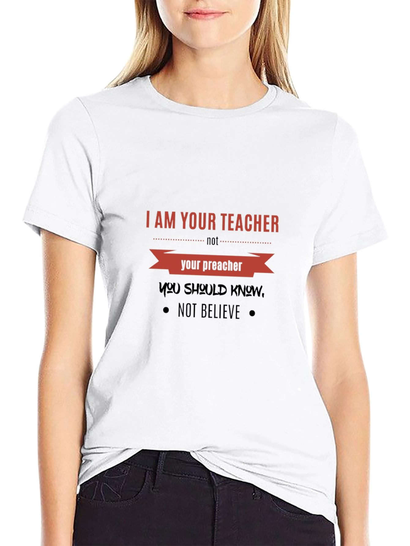 I Am Your Teacher T-Shirt: Knowledge Over Belief Tee