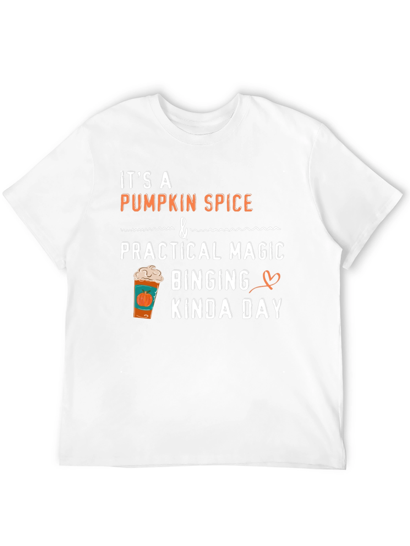 Pumpkin Spice Magic Binging Kinda Day T-Shirt