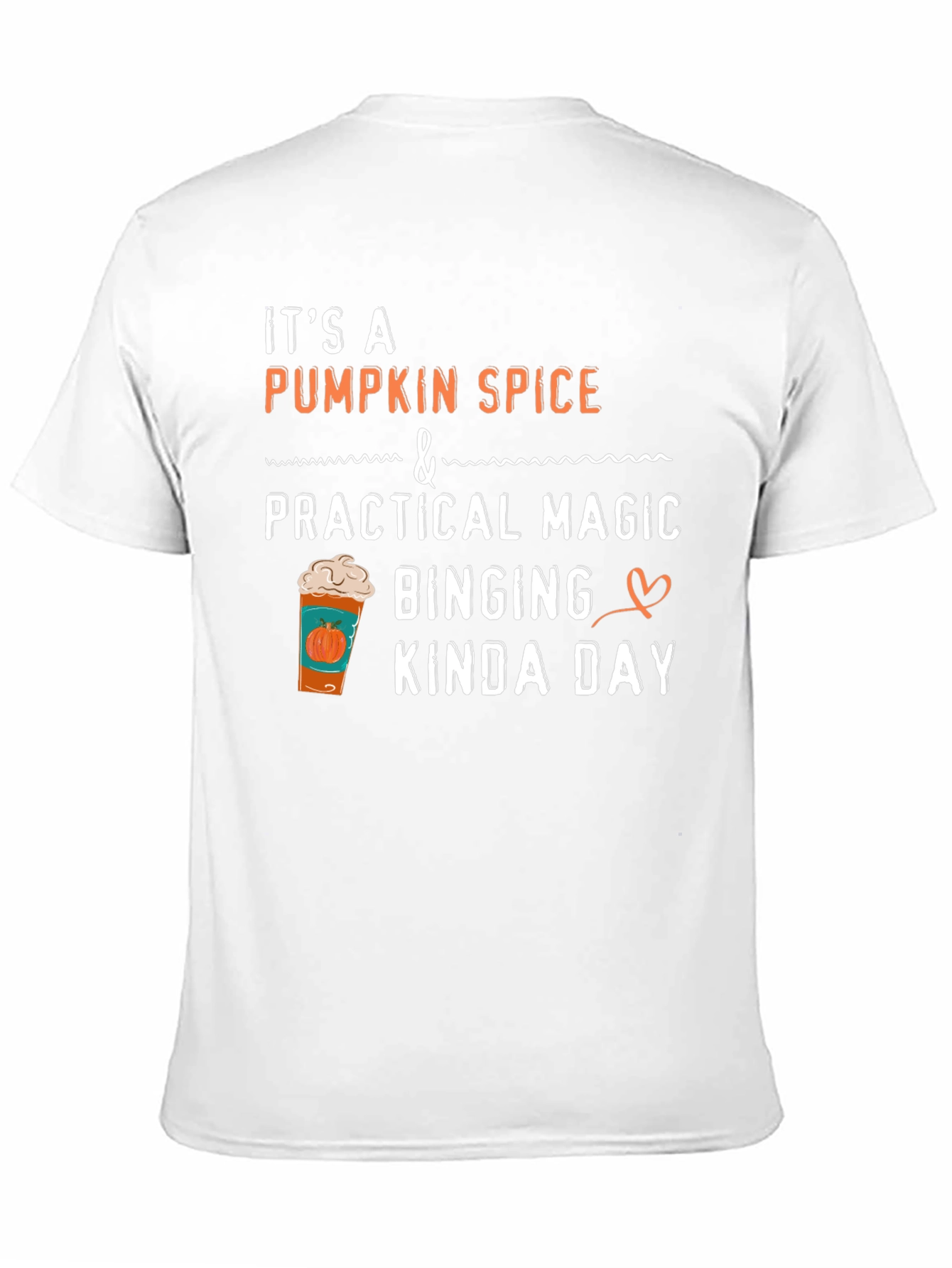 Pumpkin Spice Magic Binging Kinda Day T-Shirt