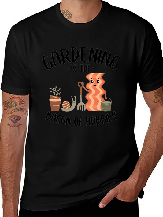 Gardening is the Bacon of Hobbies T-Shirt