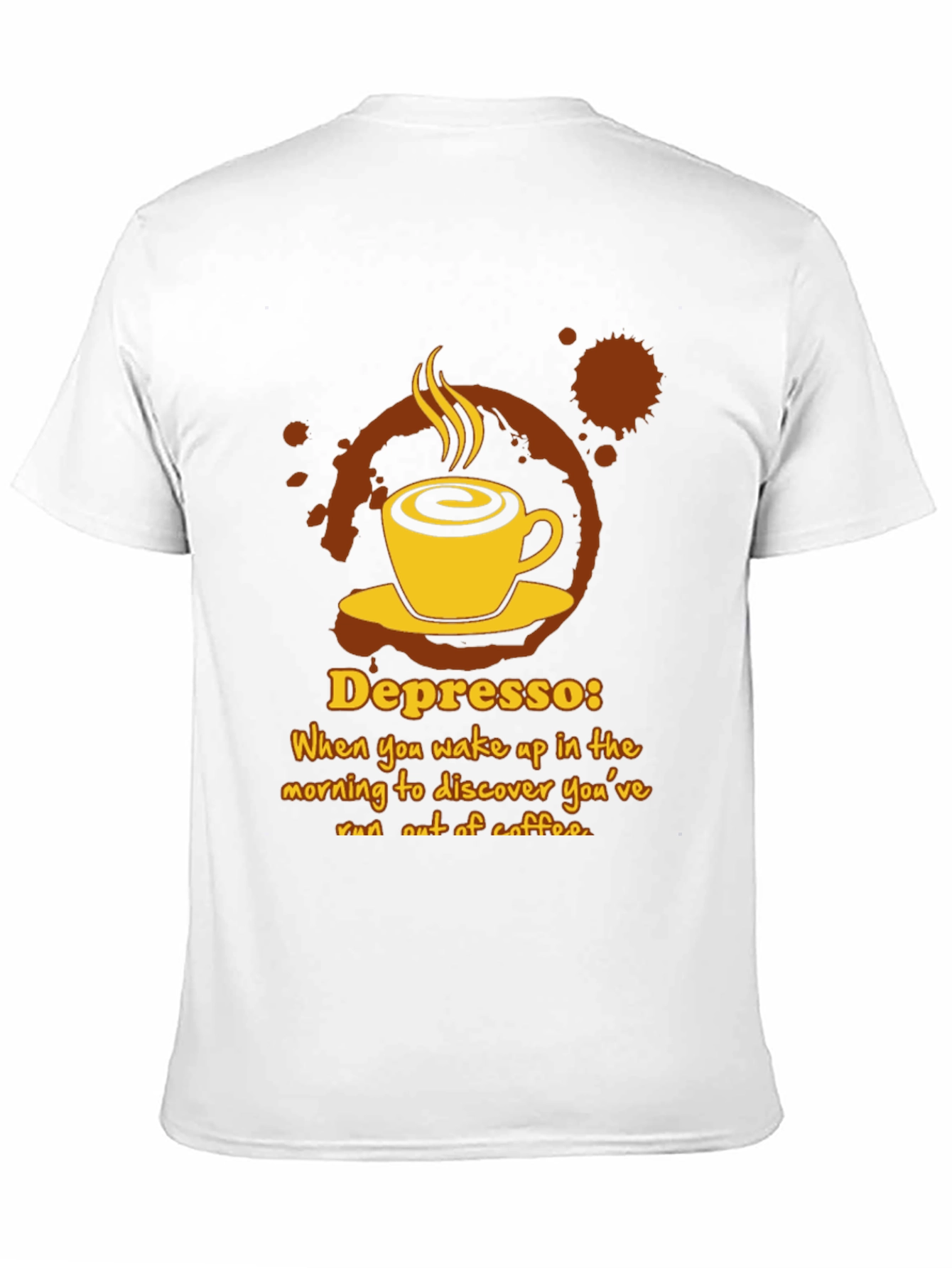 Depresso Coffee T-Shirt - Wake Up Humor
