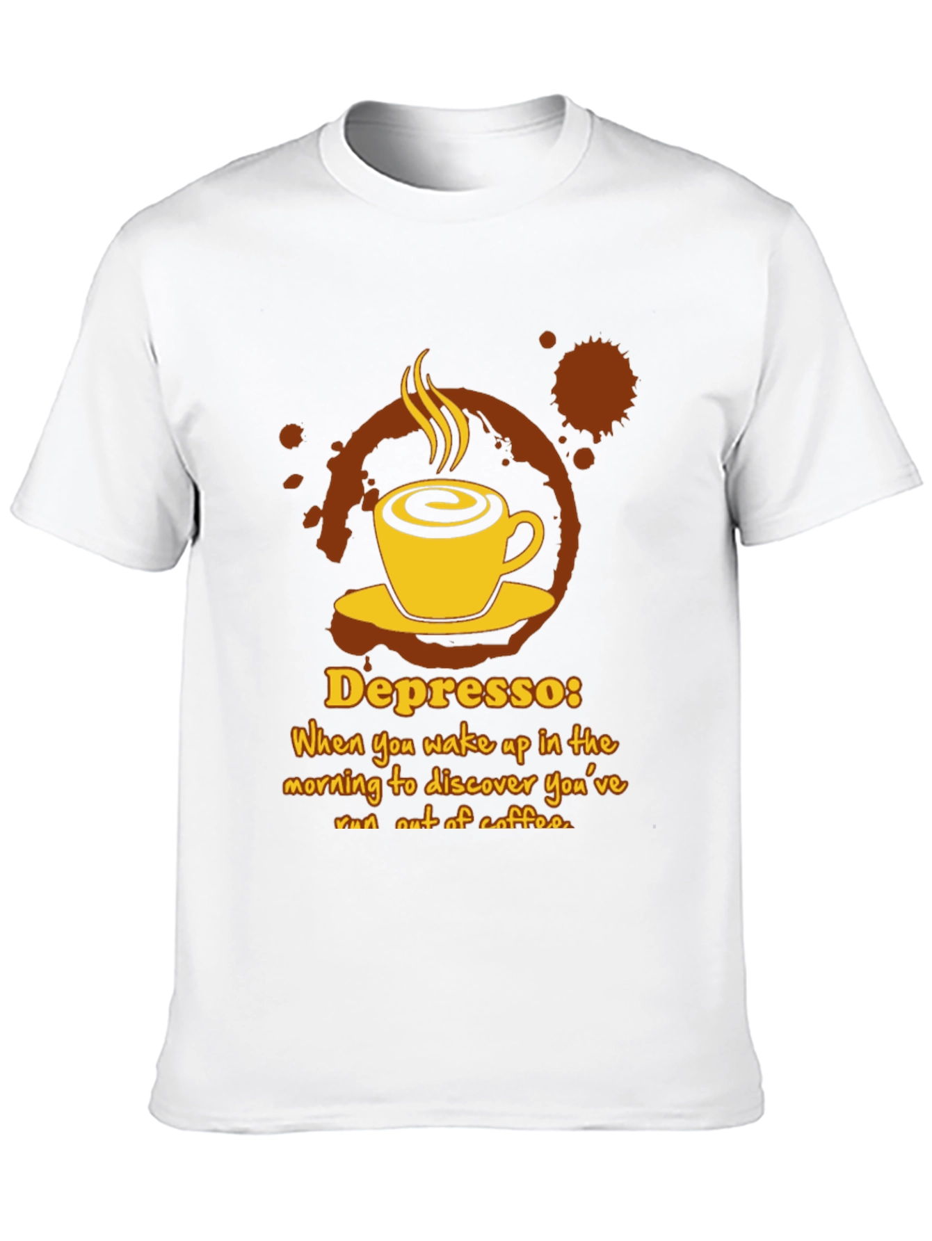 Depresso Coffee T-Shirt - Wake Up Humor