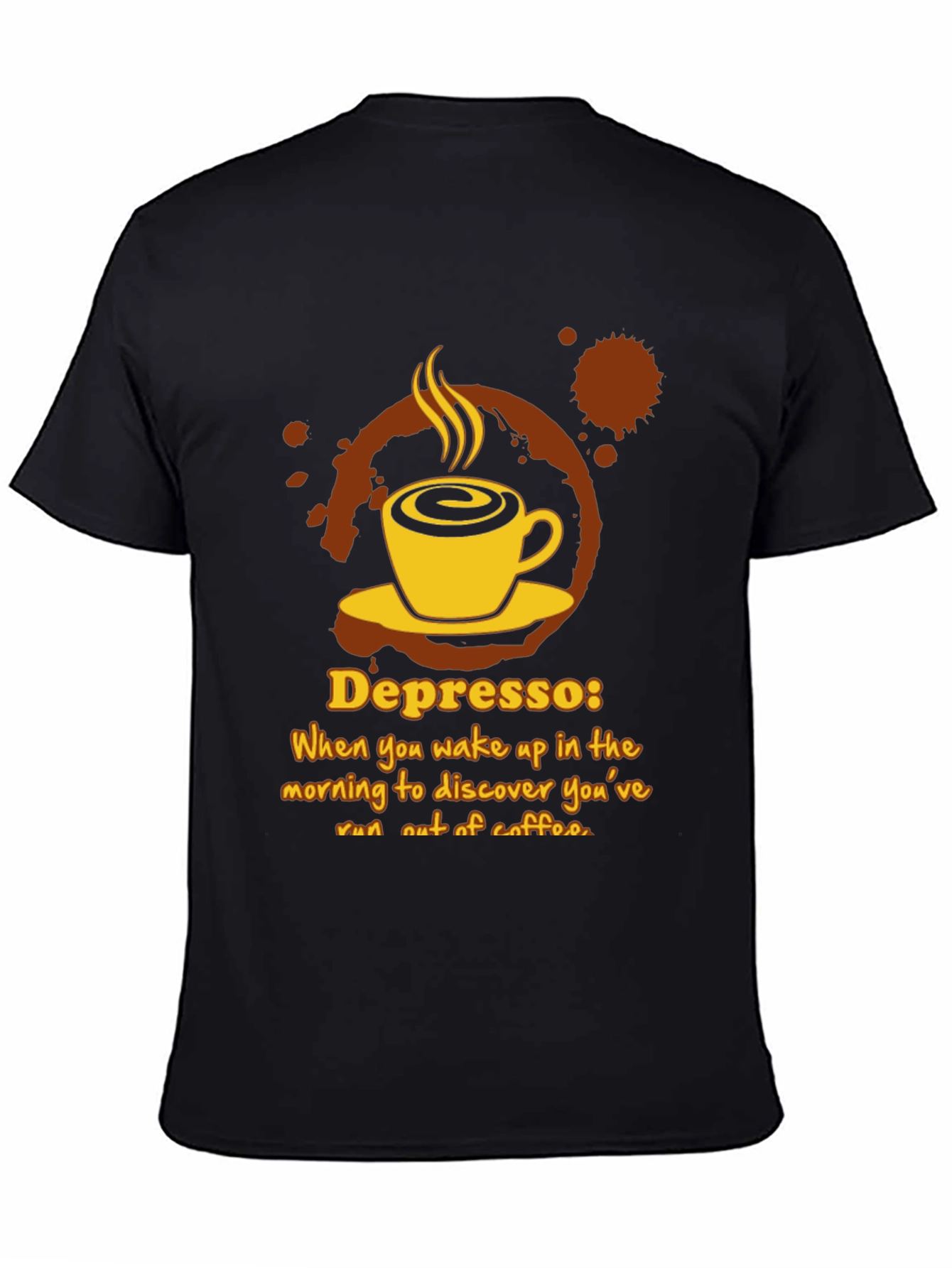 Depresso Coffee T-Shirt - Wake Up Humor