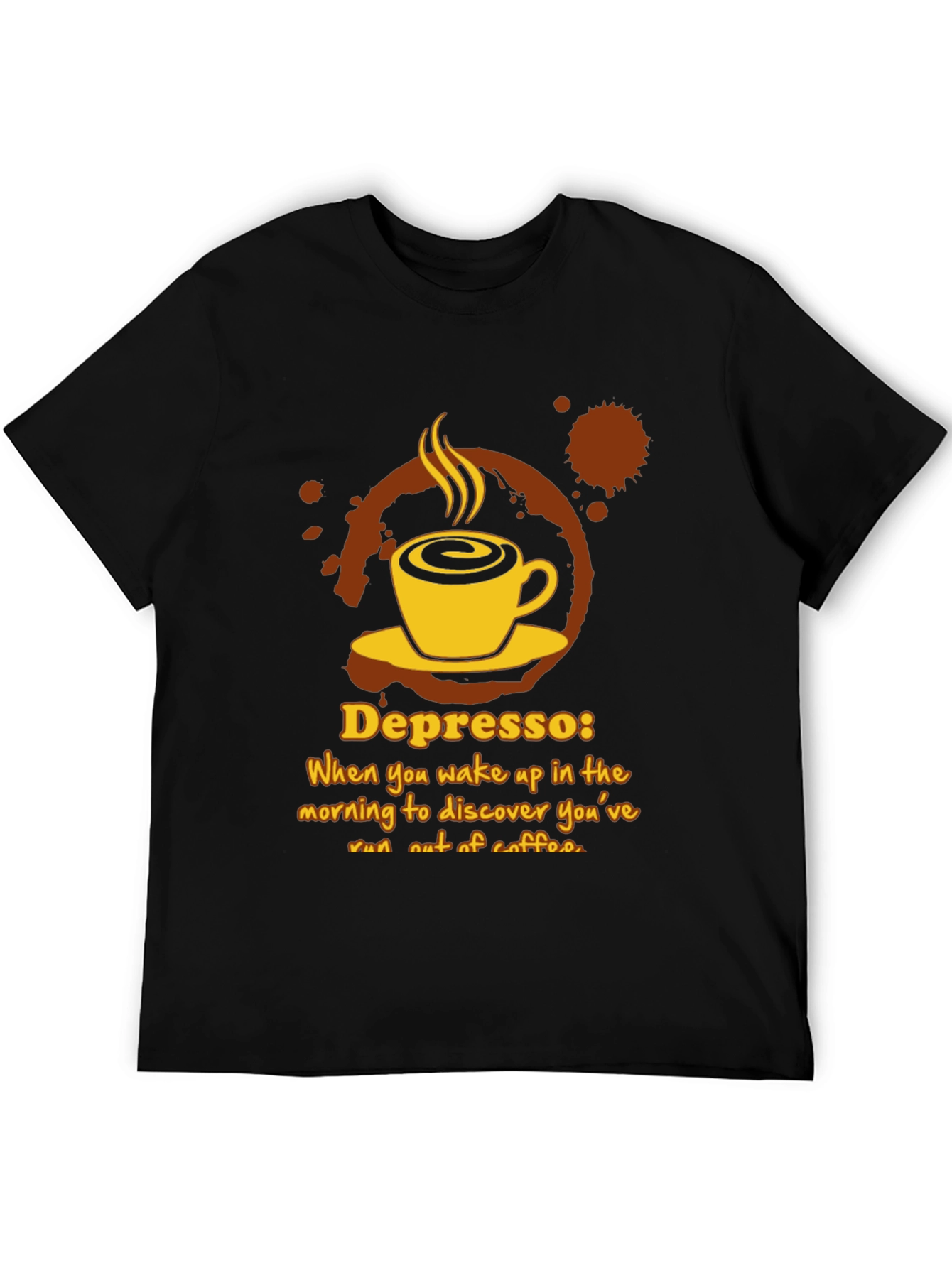 Depresso Coffee T-Shirt - Wake Up Humor
