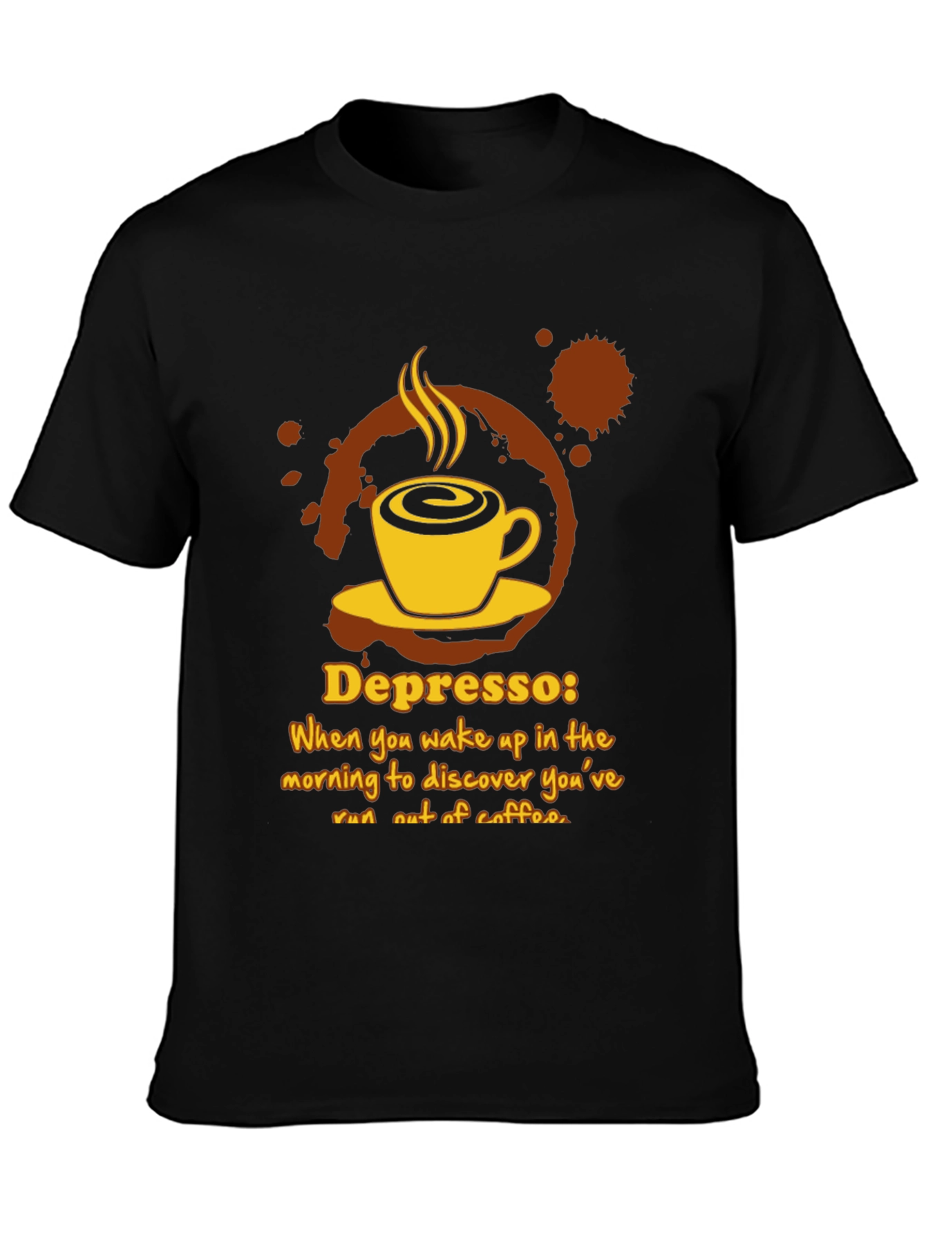 Depresso Coffee T-Shirt - Wake Up Humor